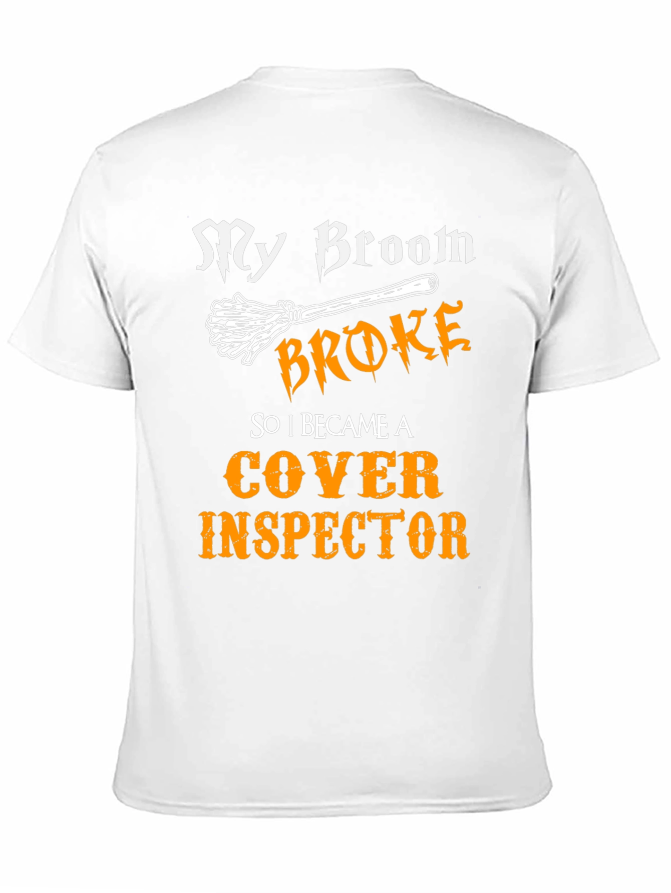 Broom Broke Cover Inspector T-Shirt