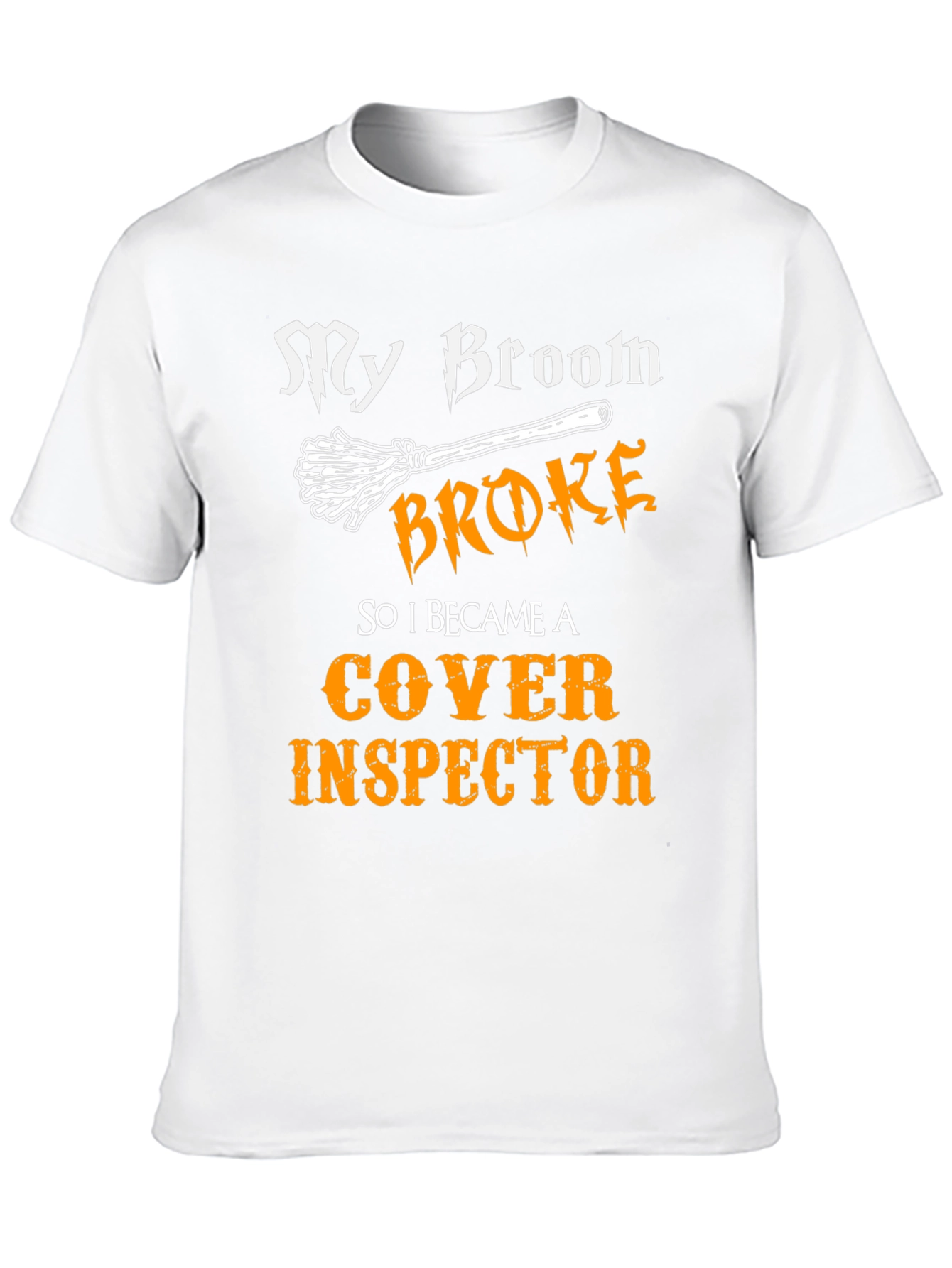 Broom Broke Cover Inspector T-Shirt