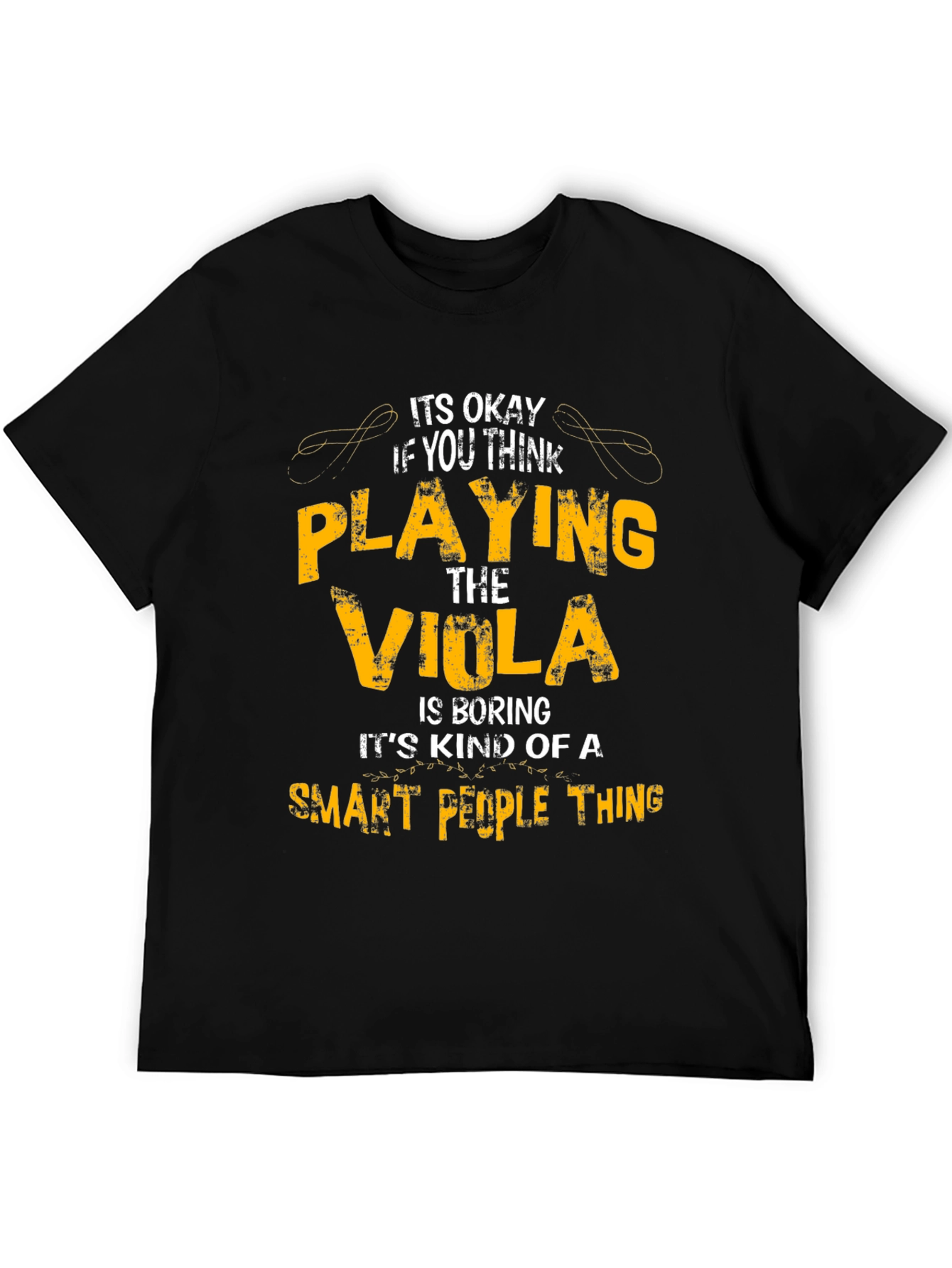 Funny Viola Player T-Shirt - Smart People Thing