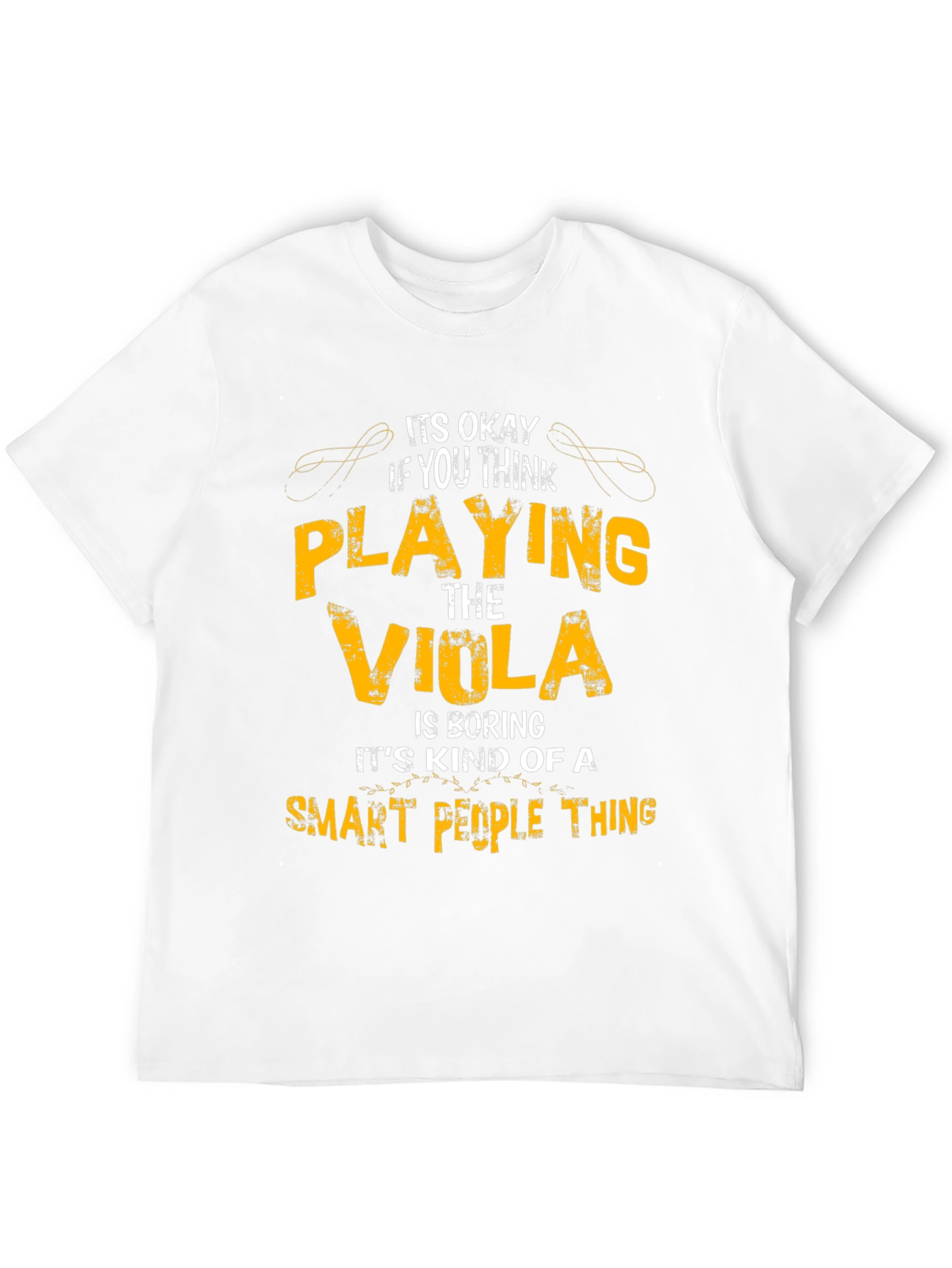 Funny Viola Player T-Shirt - Smart People Thing