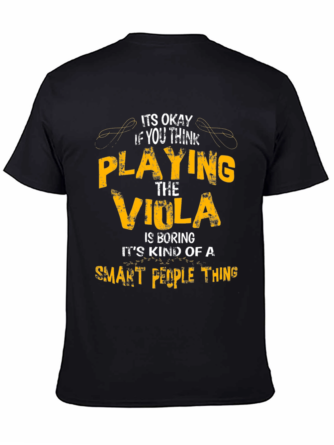 Funny Viola Player T-Shirt - Smart People Thing