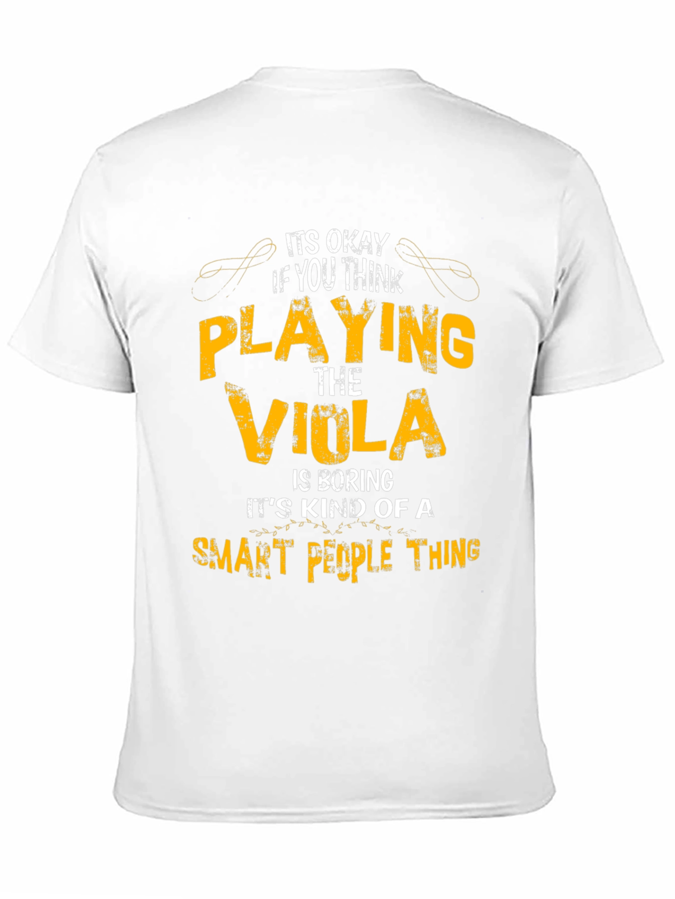 Funny Viola Player T-Shirt - Smart People Thing