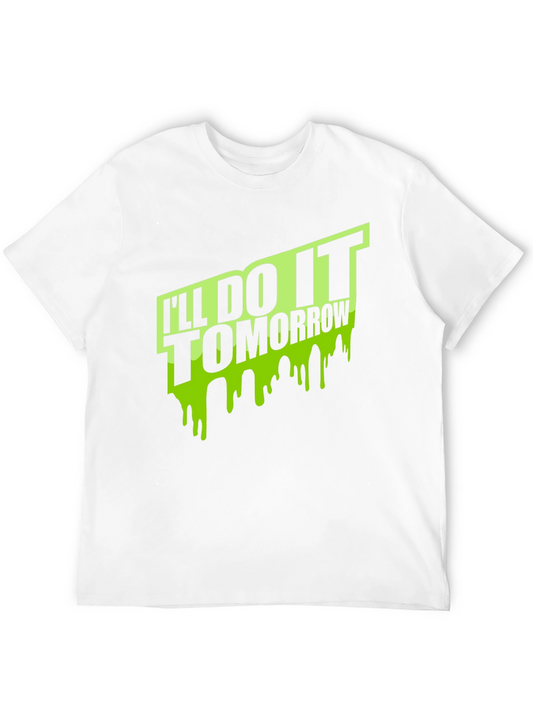 Ill Do It Tomorrow Mens Black T-Shirt