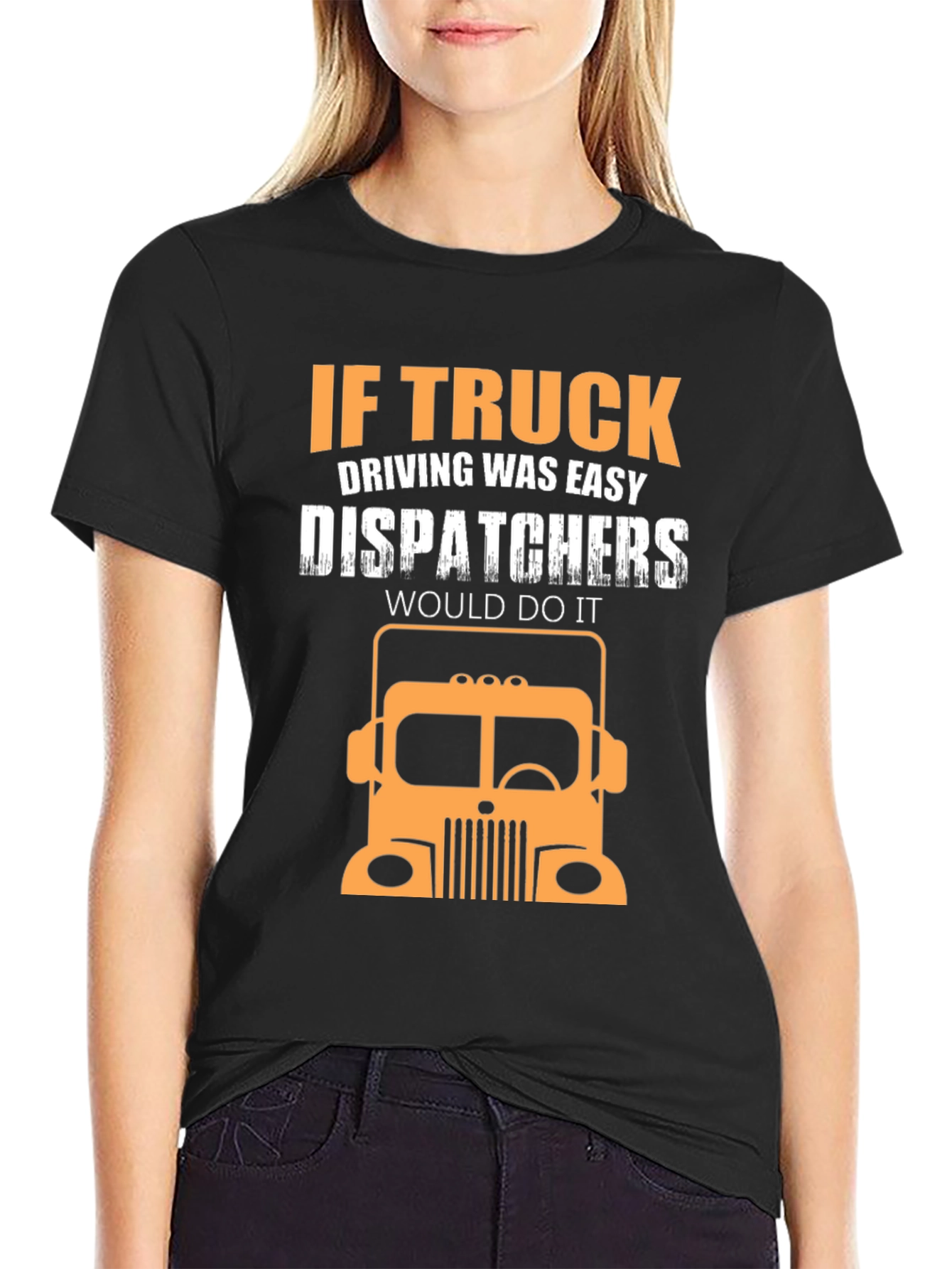 Trucker T-Shirt - Dispatcher Joke