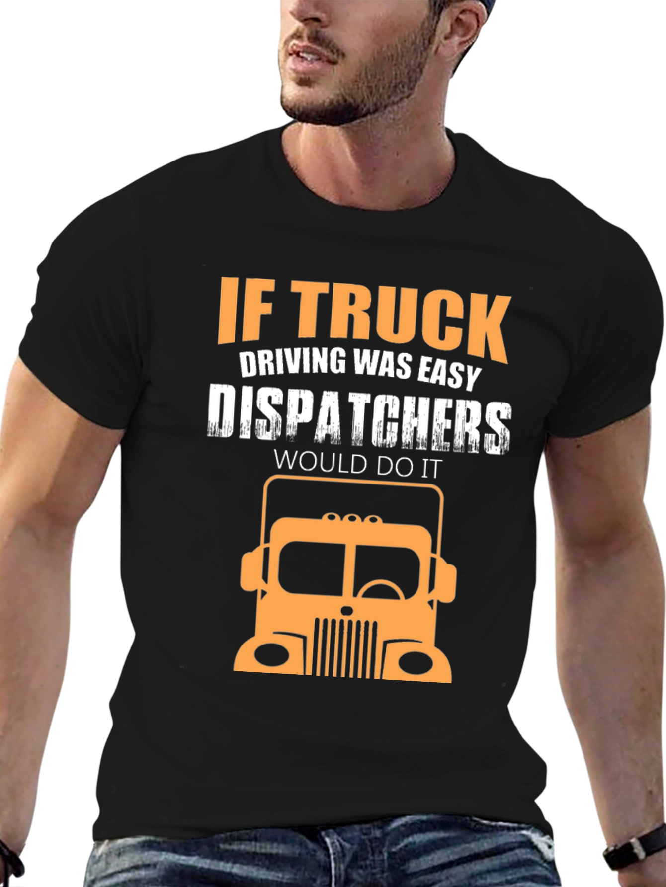 Trucker T-Shirt - Dispatcher Joke