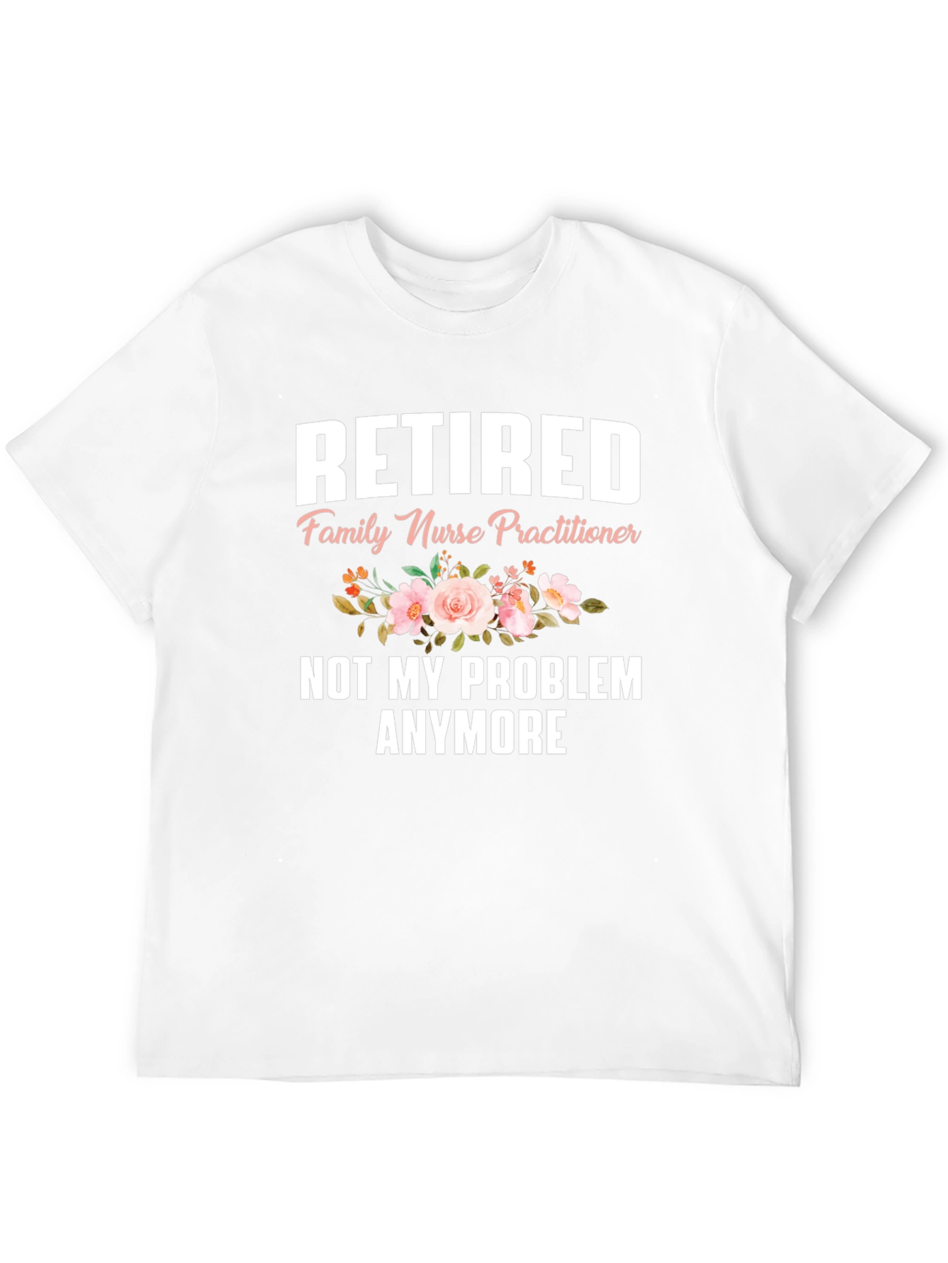 Retired Nurse Practitioner T-Shirt