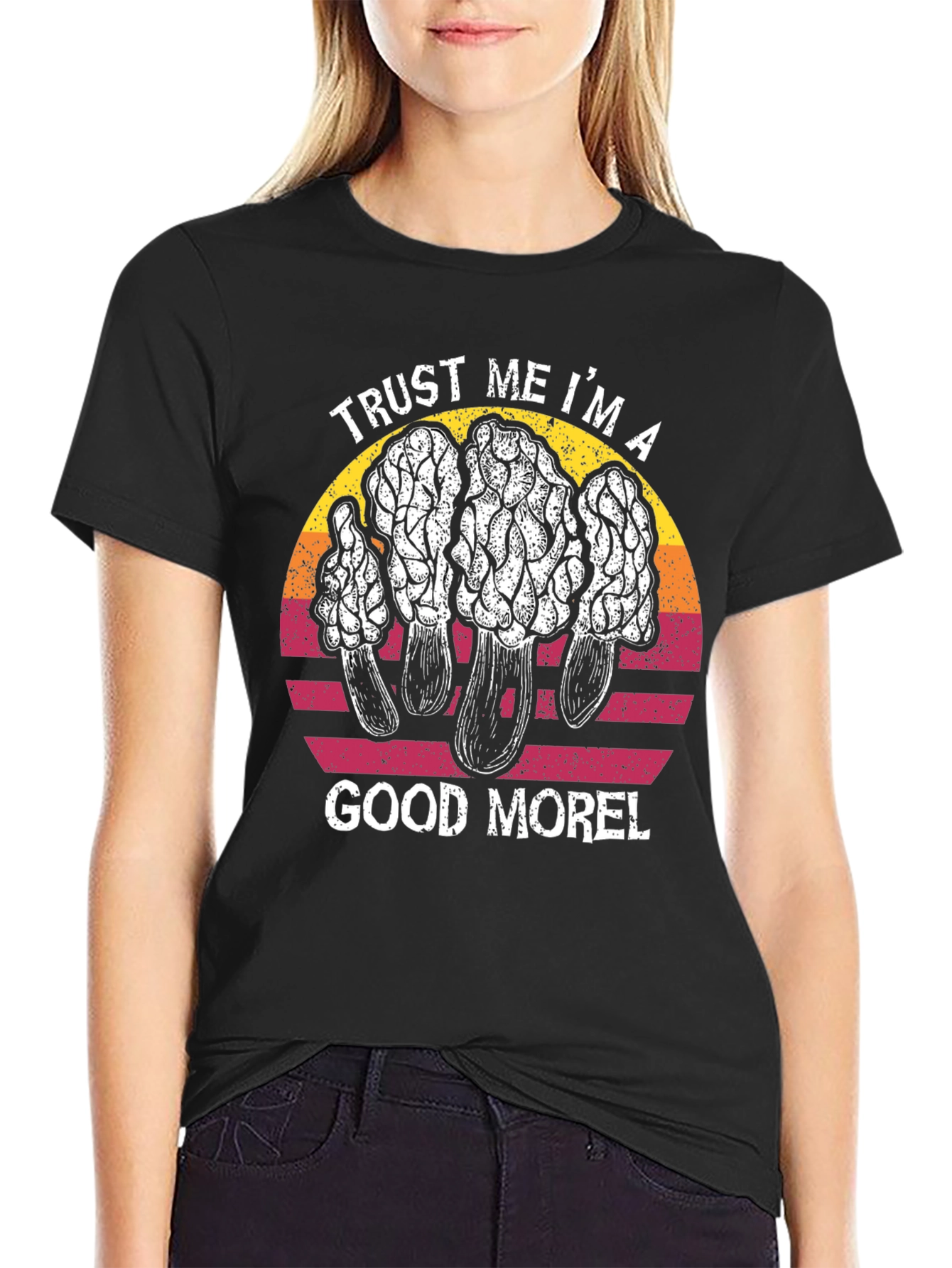Trust Me Im A Good Morel T-Shirt
