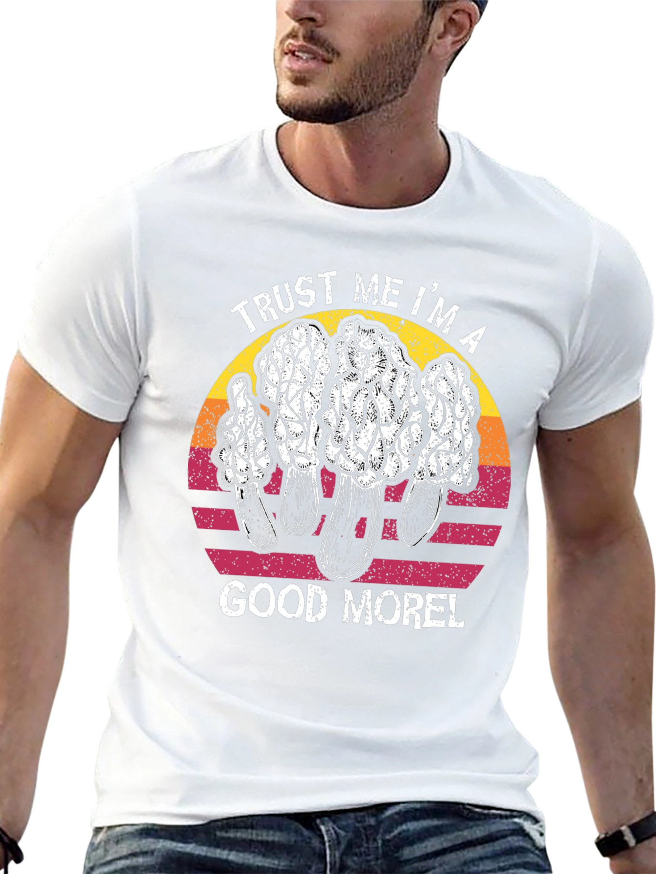 Trust Me Im A Good Morel T-Shirt
