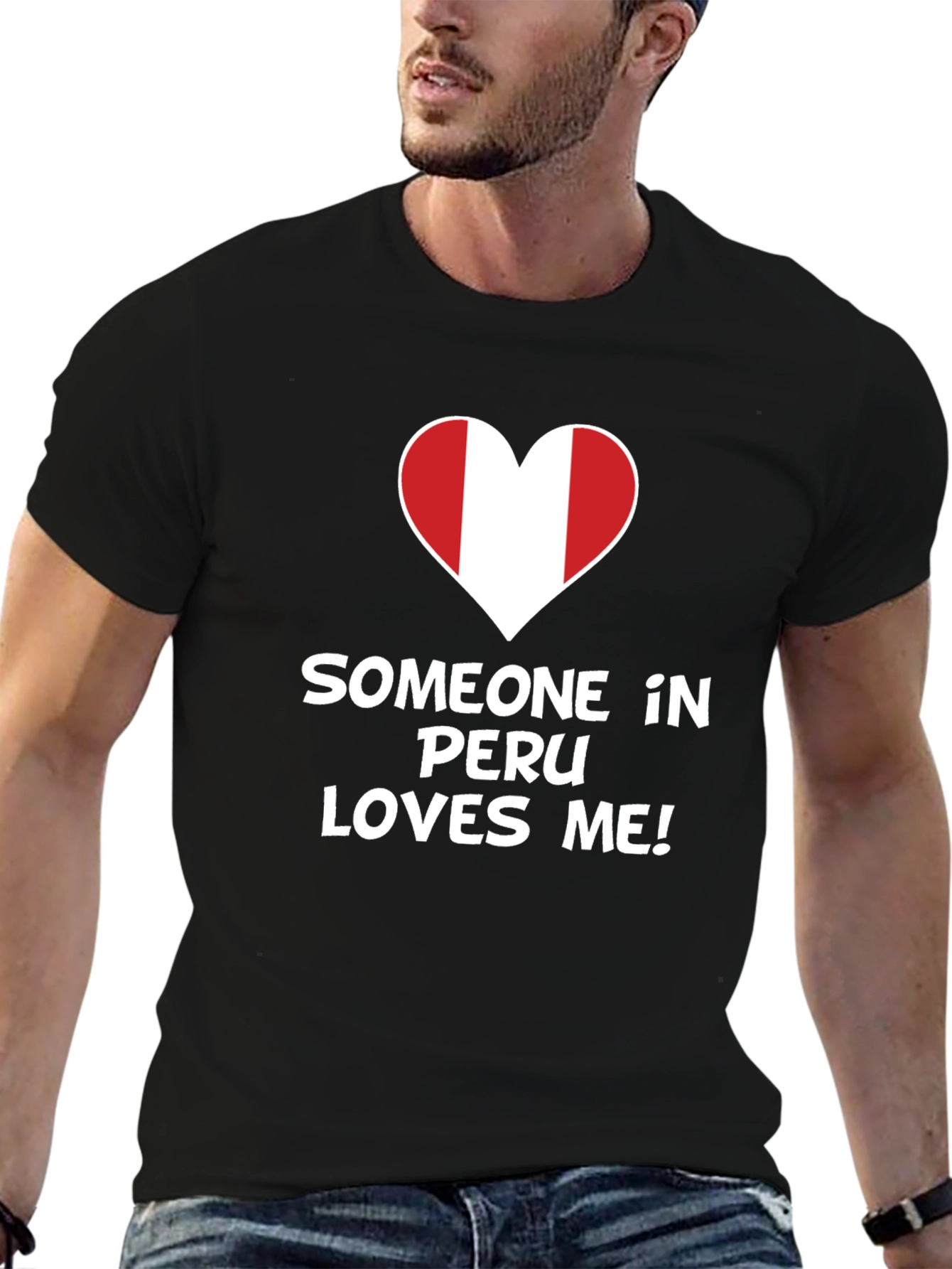 Someone in Peru Loves Me T-Shirt