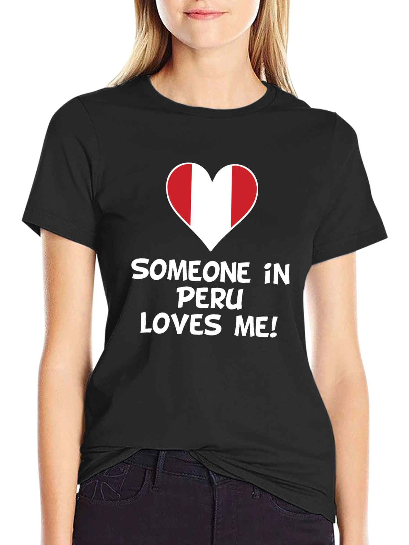 Someone in Peru Loves Me T-Shirt
