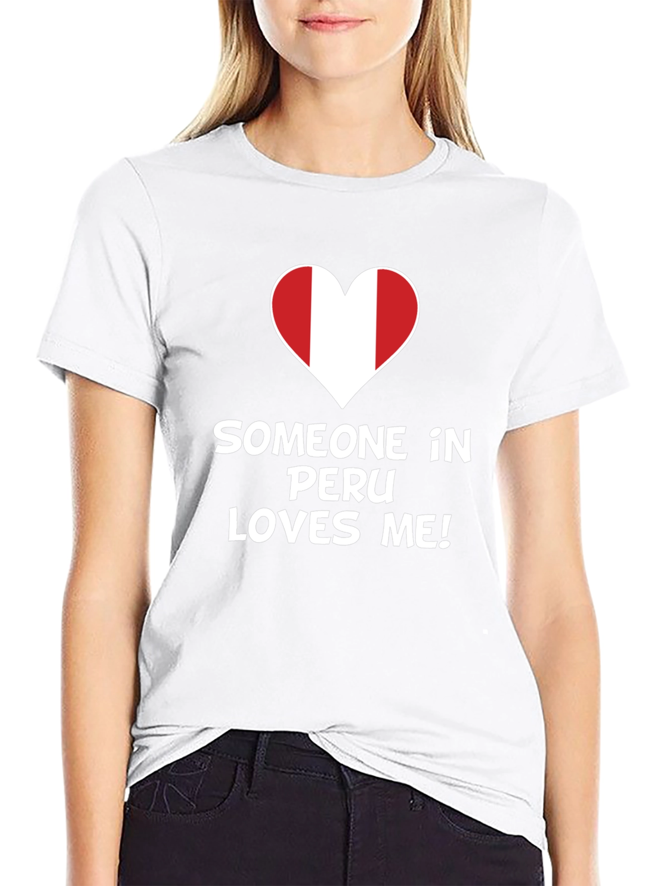 Someone in Peru Loves Me T-Shirt