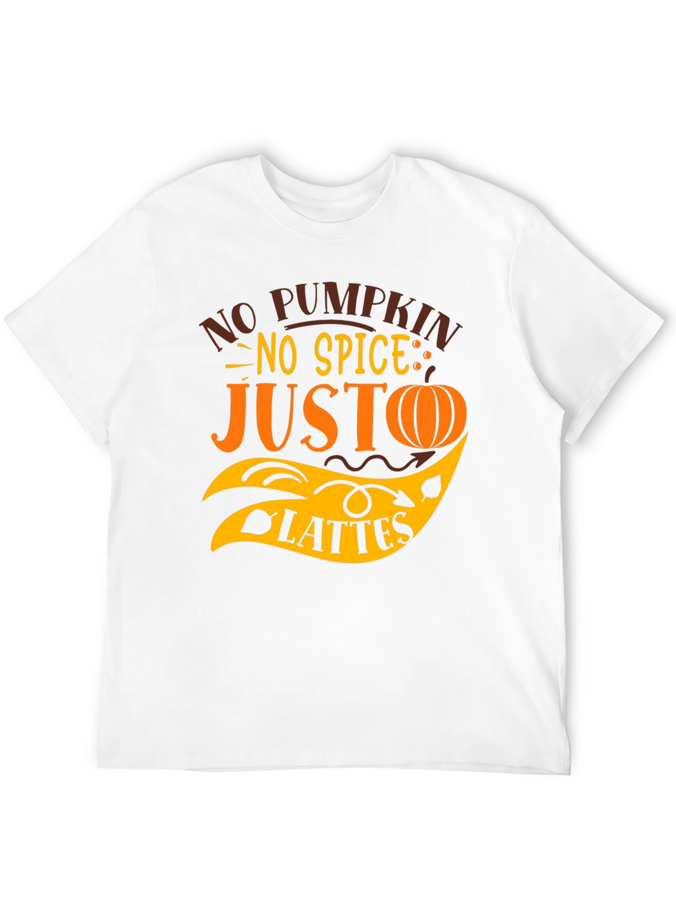 No Pumpkin No Spice Just Lattes Black T-Shirt