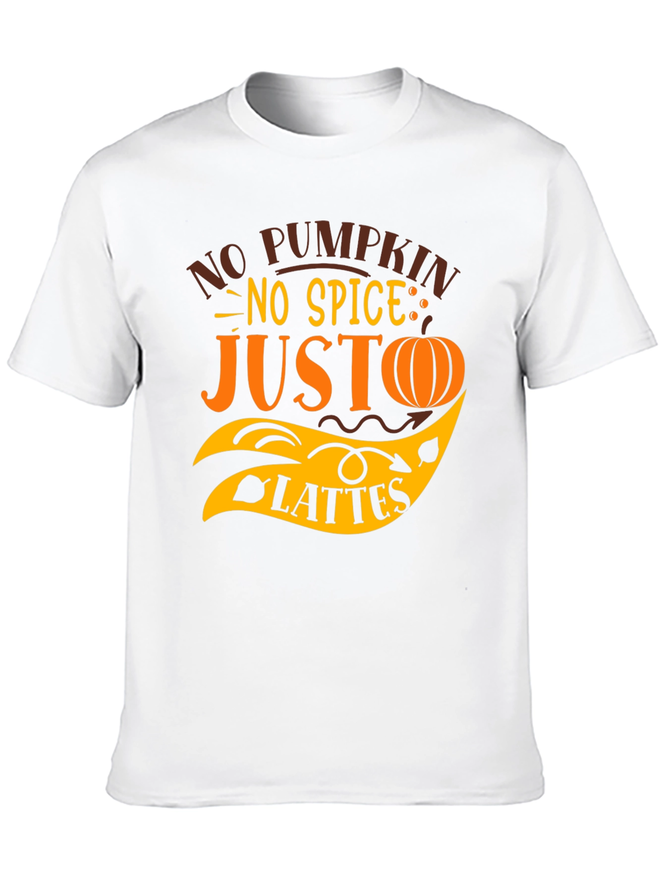 No Pumpkin No Spice Just Lattes Black T-Shirt