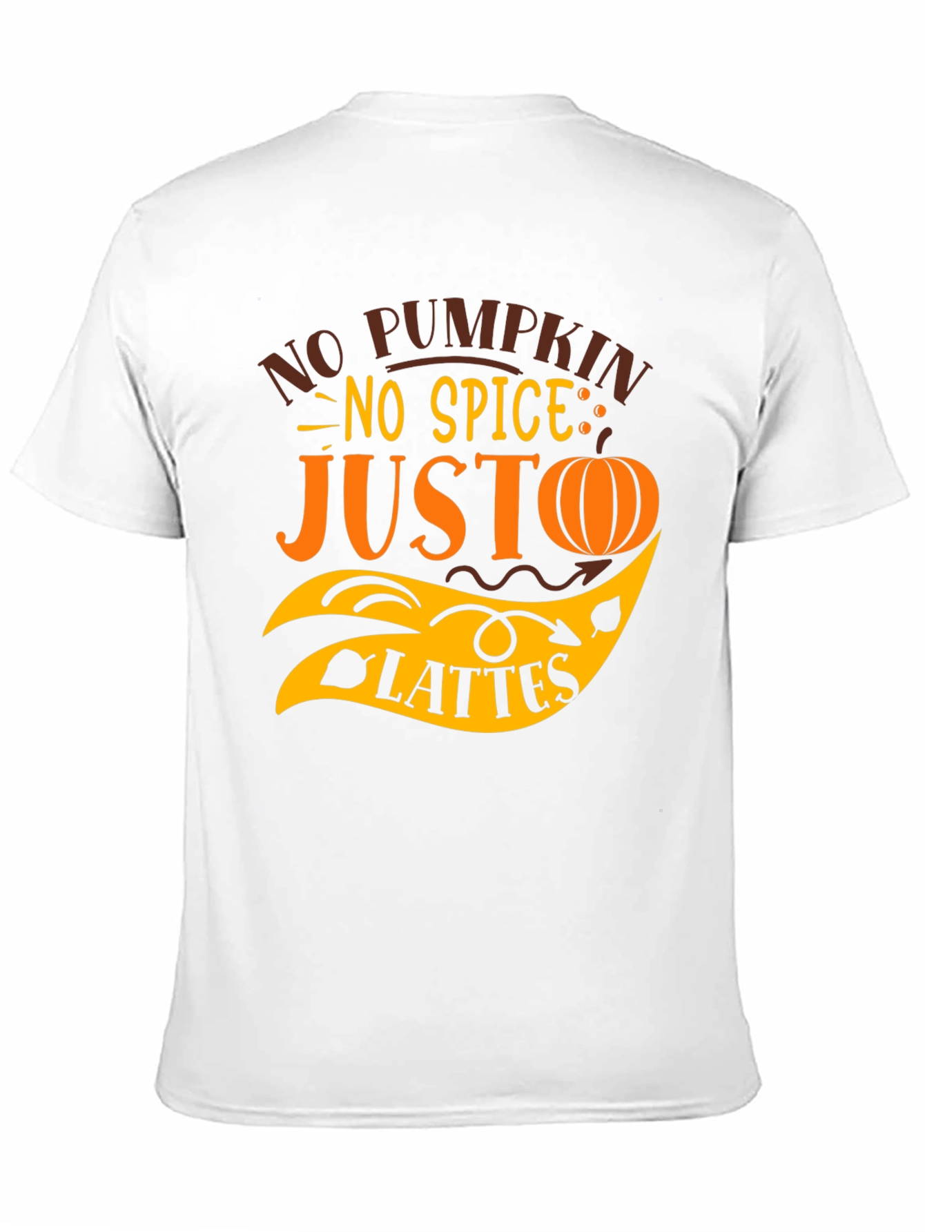 No Pumpkin No Spice Just Lattes Black T-Shirt