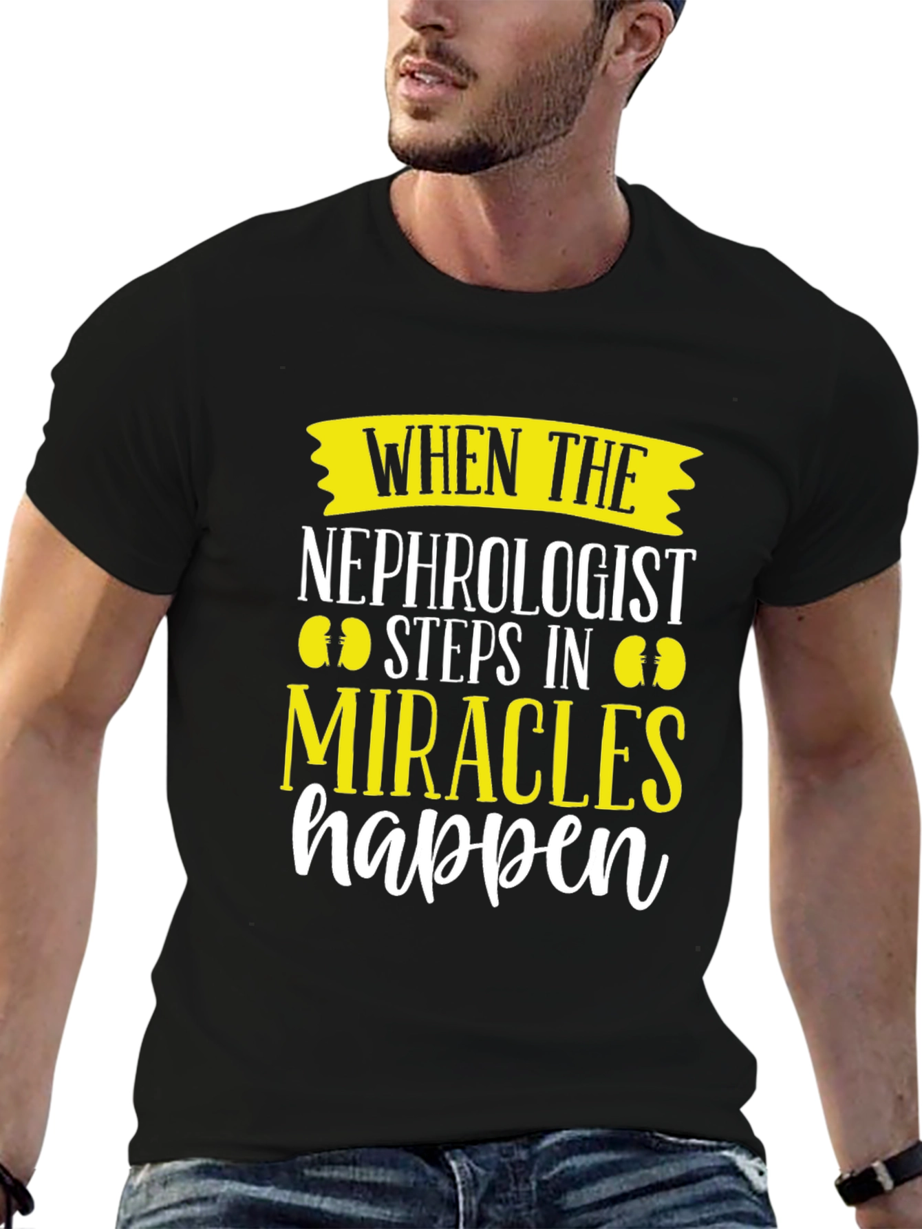 Nephrologist Miracle T-Shirt - Kidney Doctor Gift