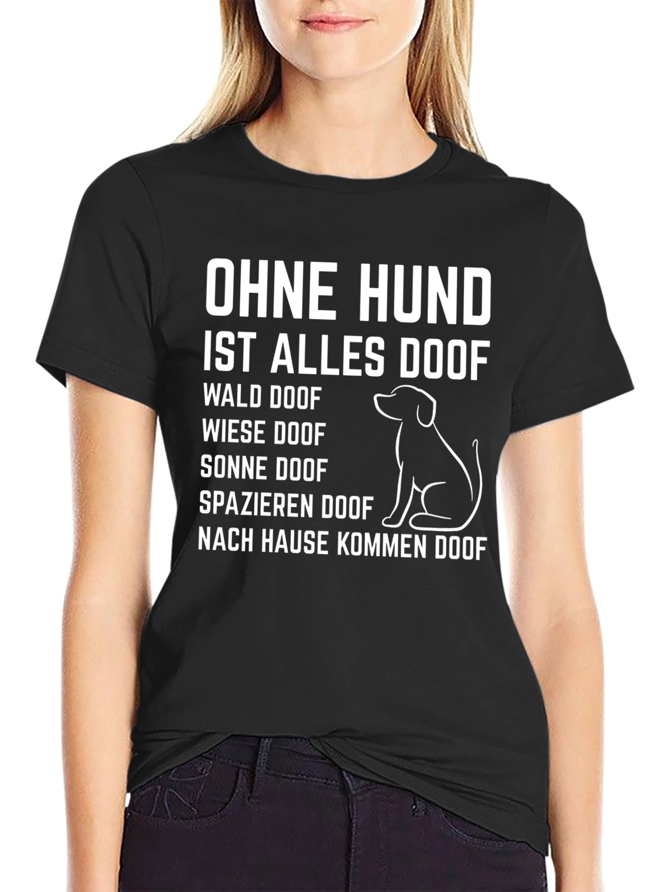 Ohne Hund Ist Alles Doof German Dog Lover T-Shirt