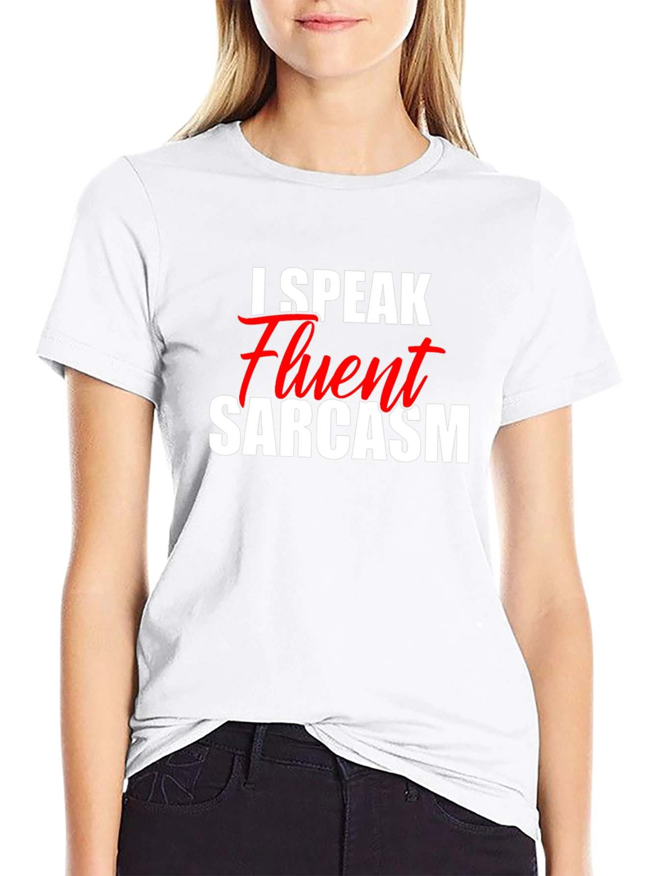 I Speak Fluent Sarcasm T-Shirt - Funny Graphic Tee