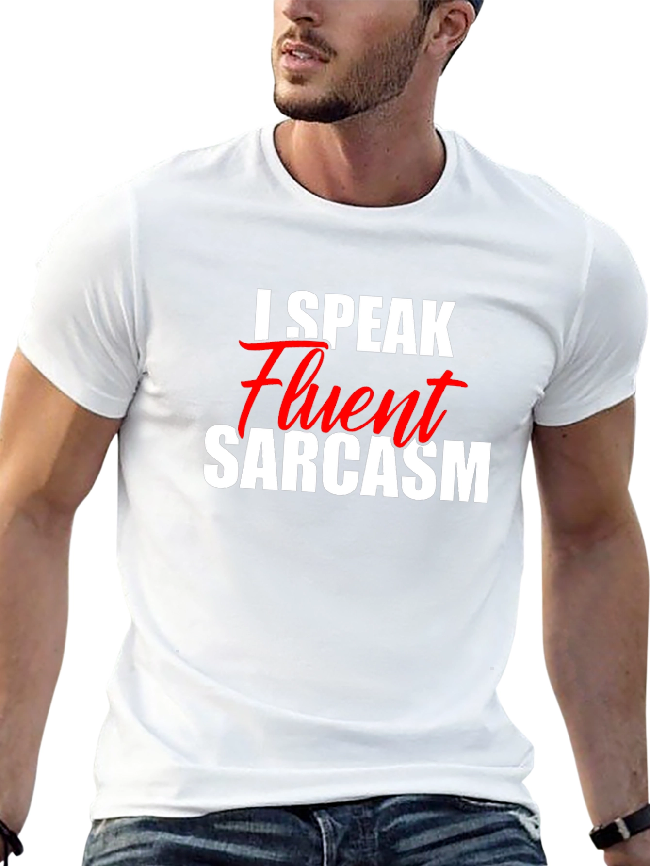 I Speak Fluent Sarcasm T-Shirt - Funny Graphic Tee