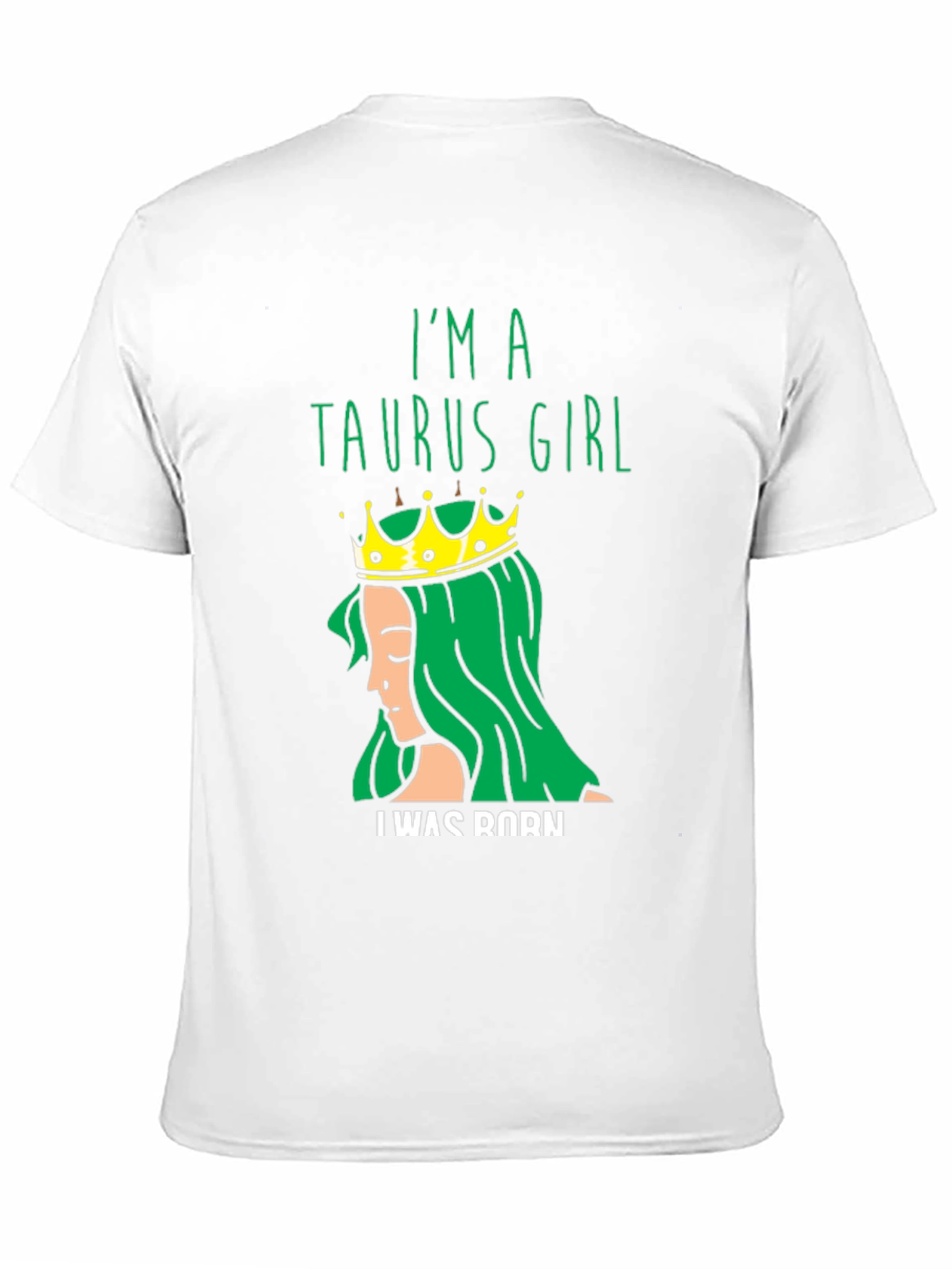 Im a Taurus Girl T-Shirt Zodiac Sign Tee