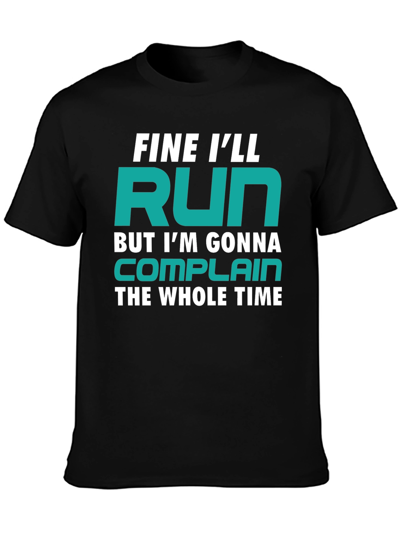 Funny Runner T-Shirt - Fine Ill Run