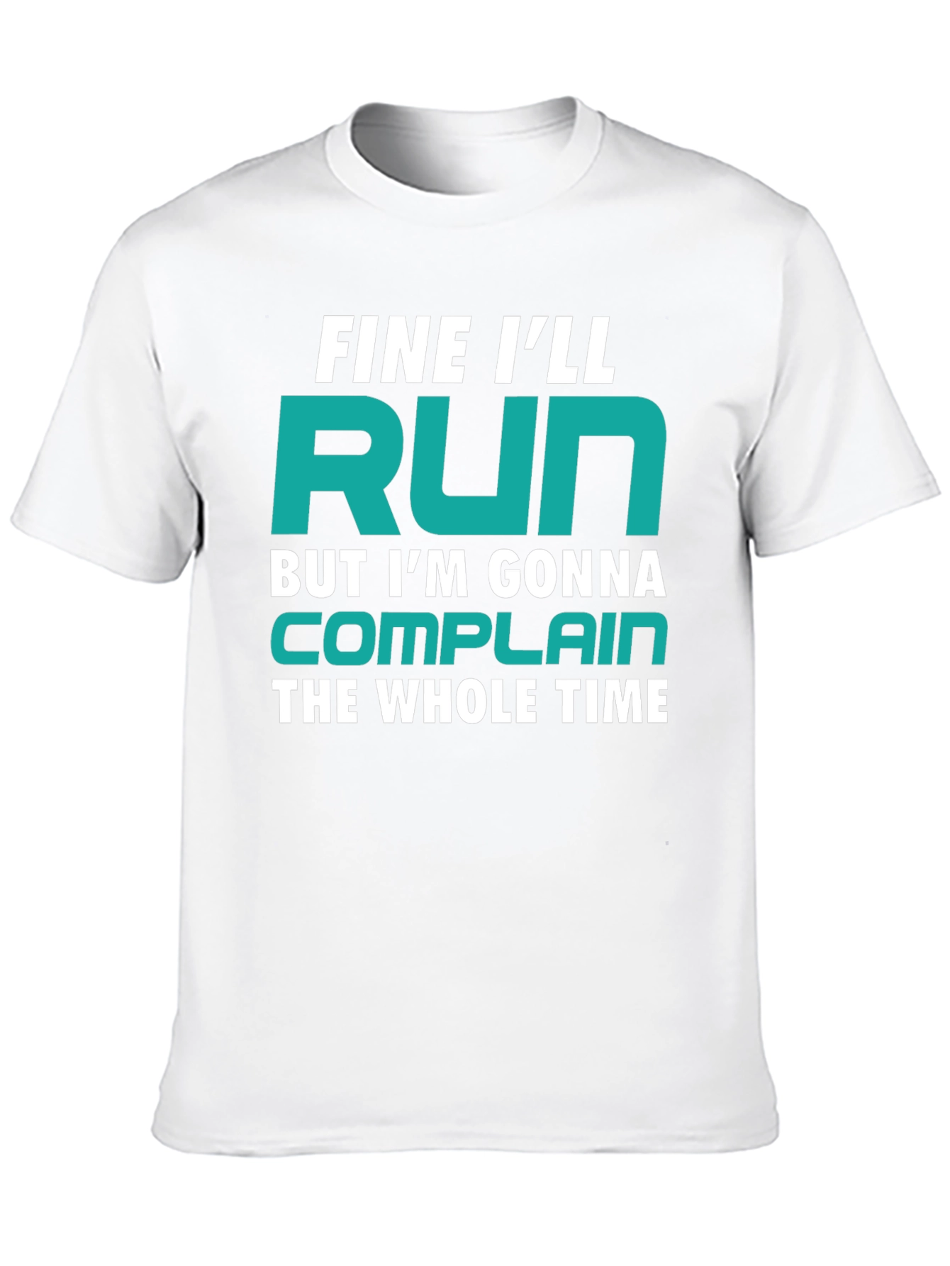 Funny Runner T-Shirt - Fine Ill Run