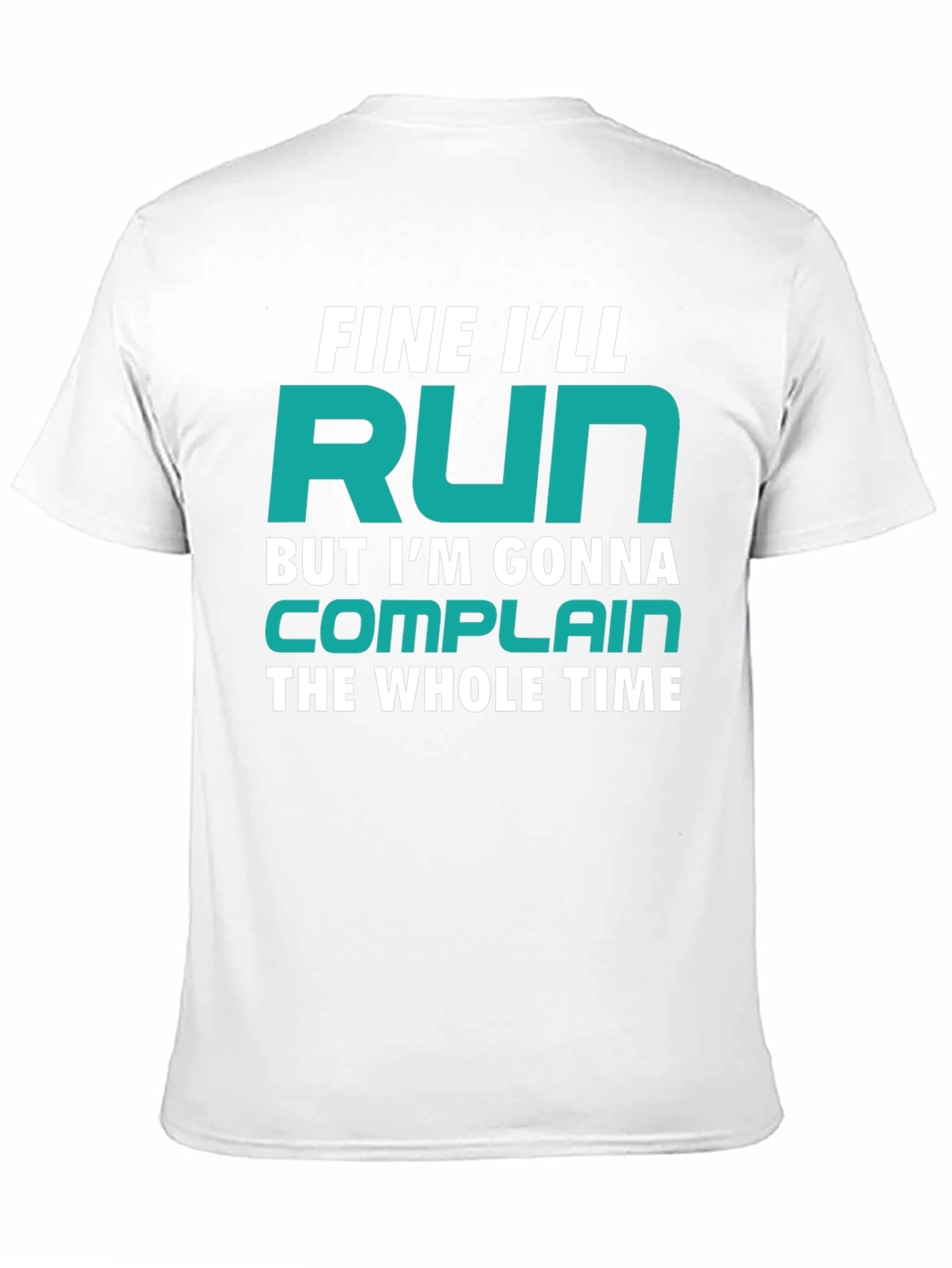 Funny Runner T-Shirt - Fine Ill Run