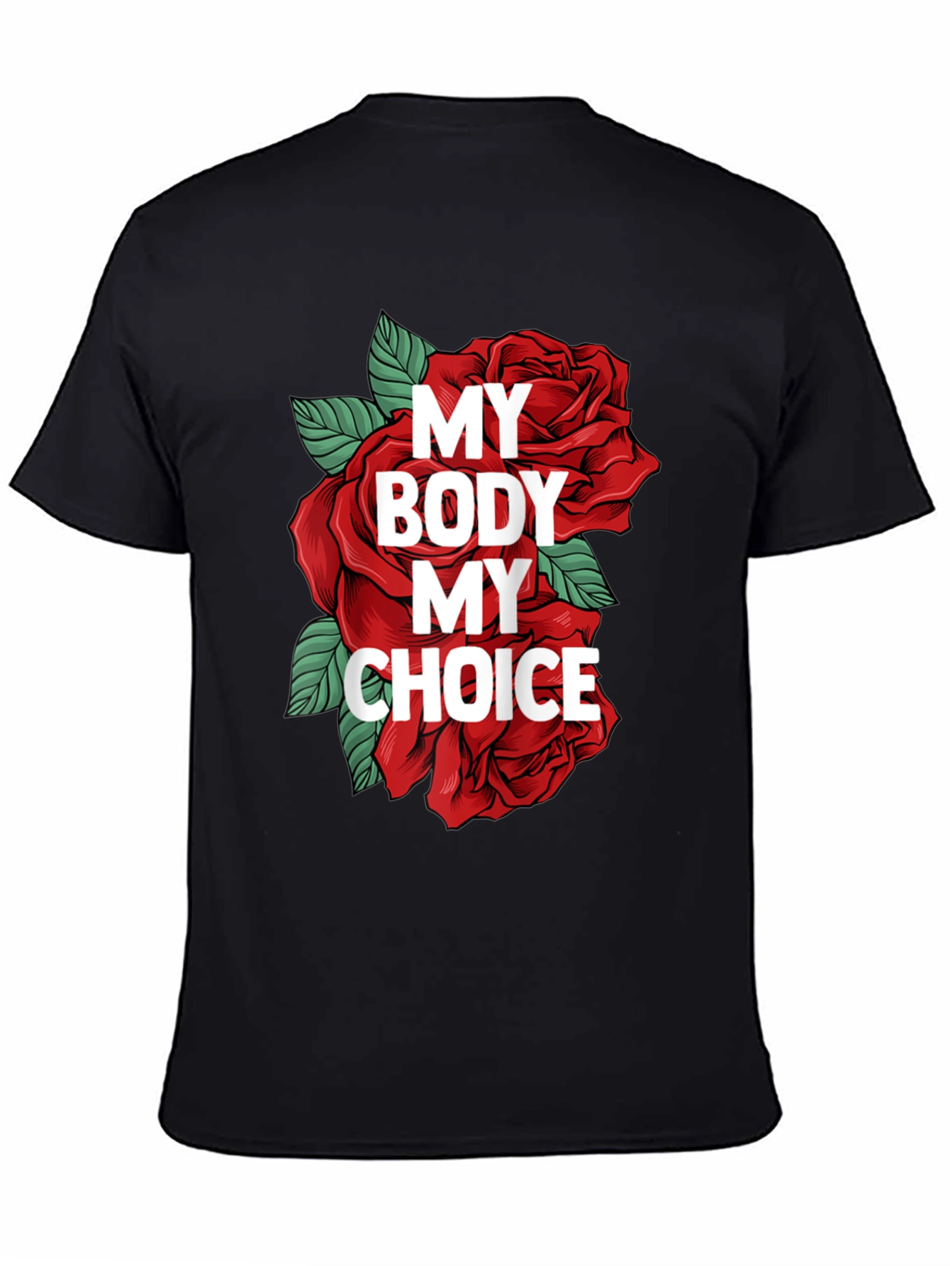 My Body My Choice Graphic T-Shirt