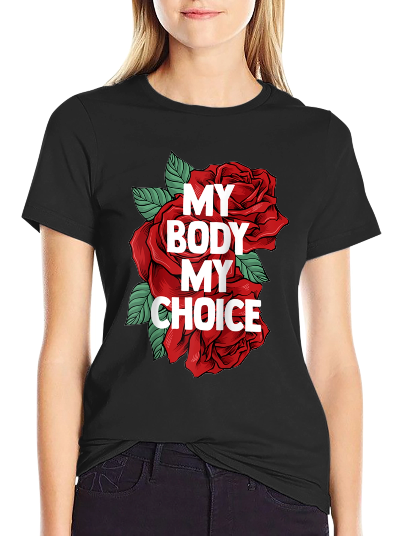 My Body My Choice Graphic T-Shirt