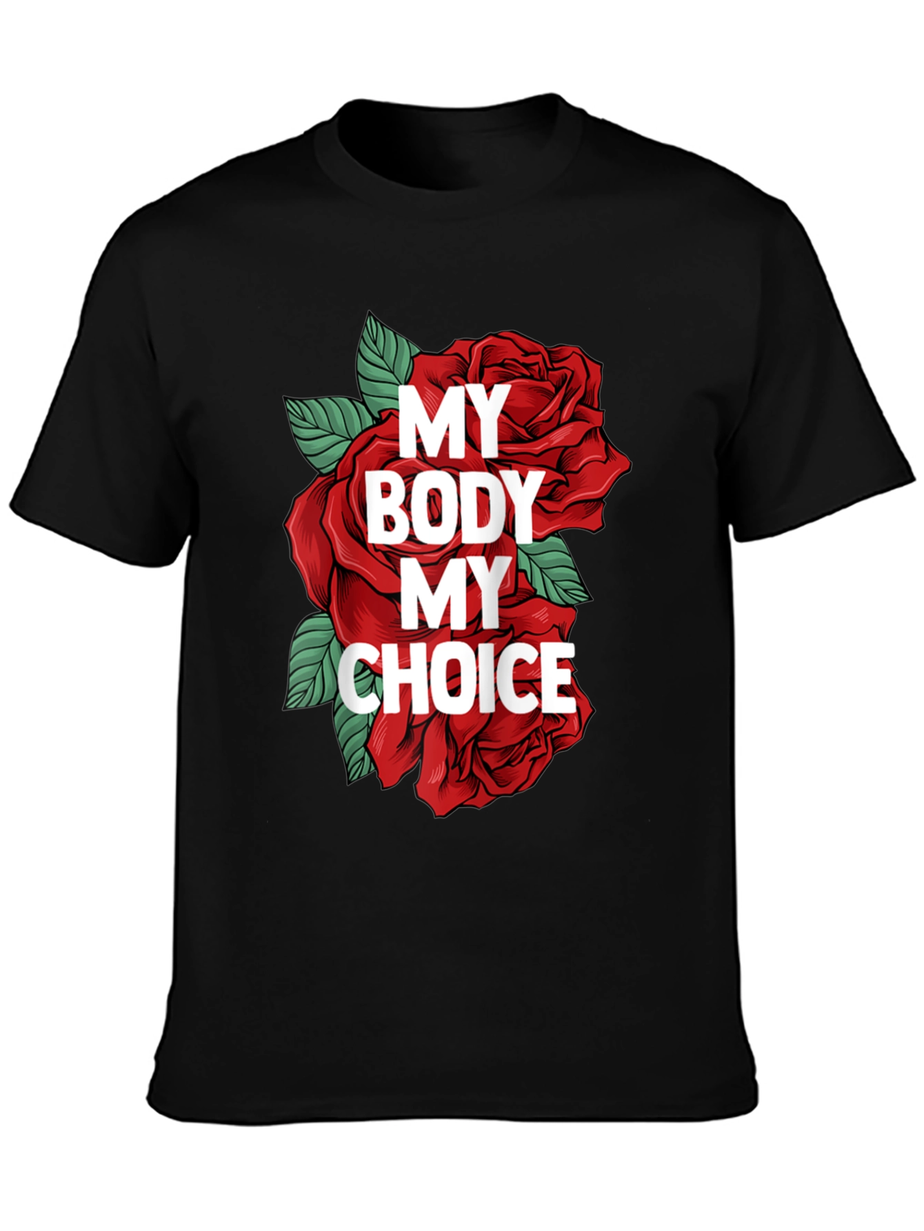 My Body My Choice Graphic T-Shirt