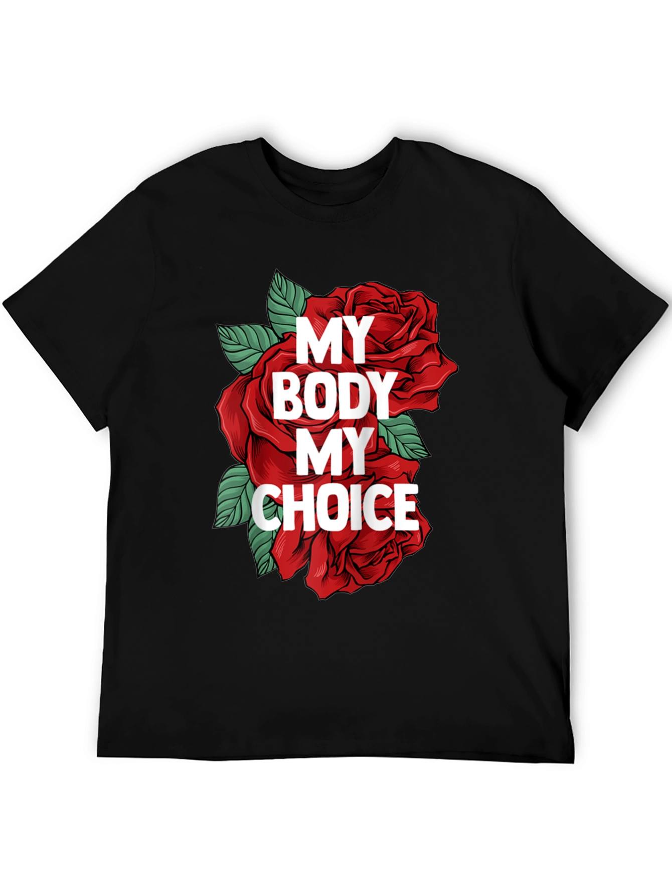 My Body My Choice Graphic T-Shirt