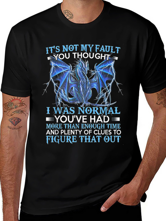 Dragon Graphic Tee - Its Not My Fault T-Shirt