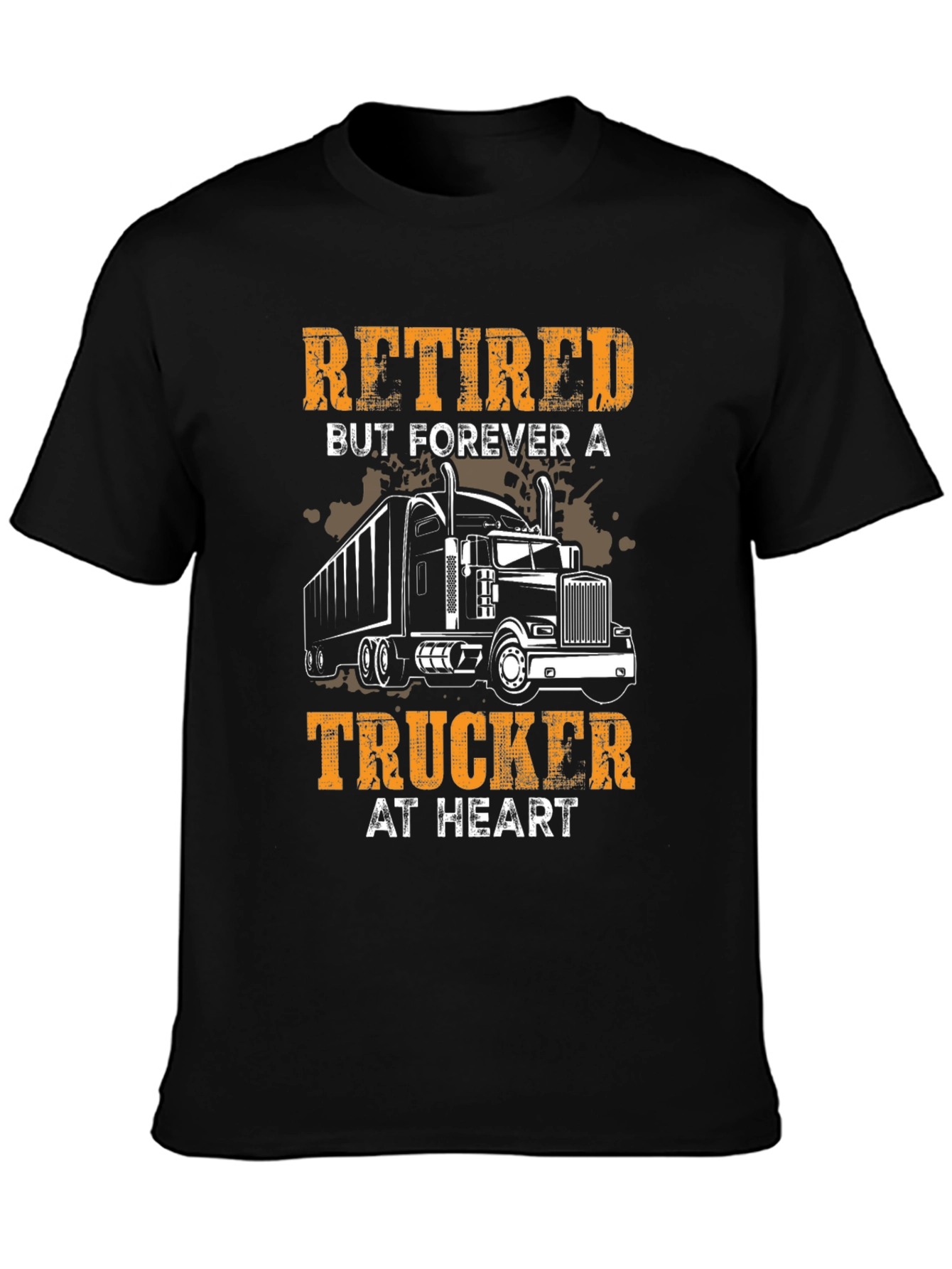 Retired Trucker T-Shirt: Forever at Heart!