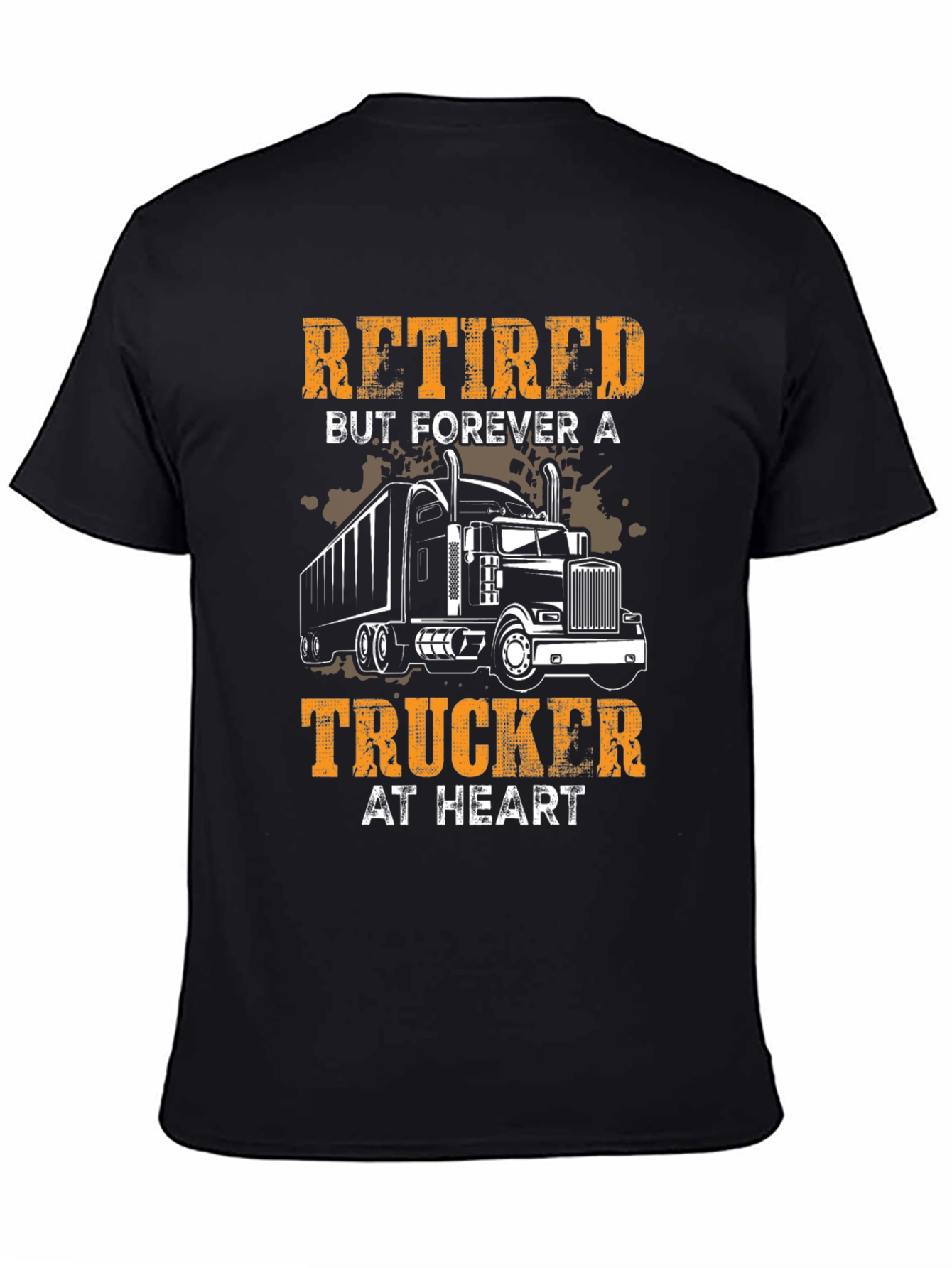 Retired Trucker T-Shirt: Forever at Heart!