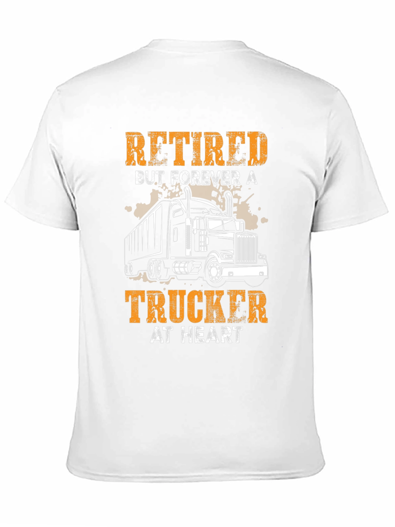 Retired Trucker T-Shirt: Forever at Heart!