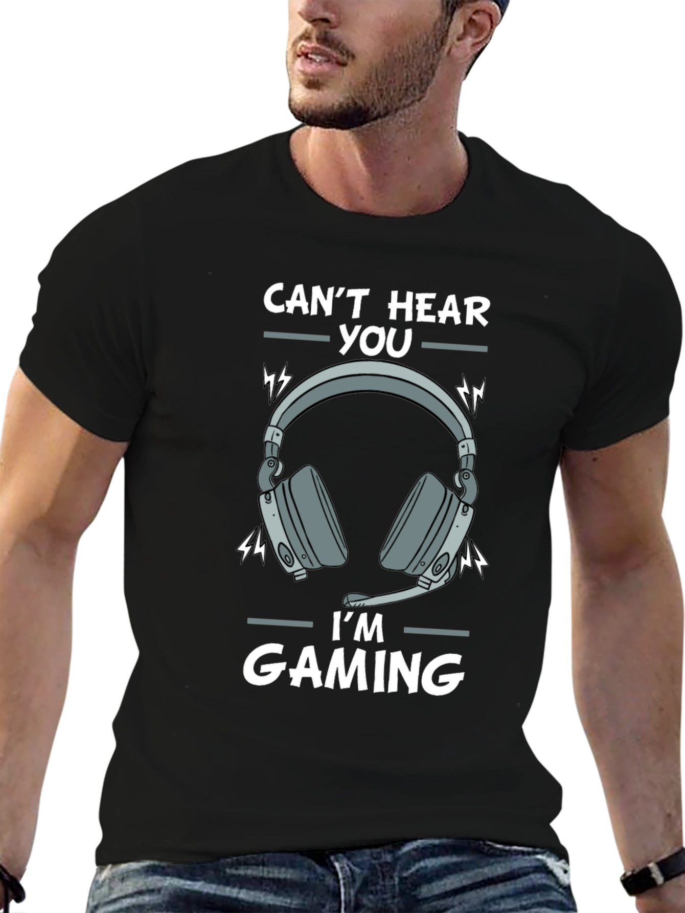 Cant Hear You Im Gaming T-Shirt