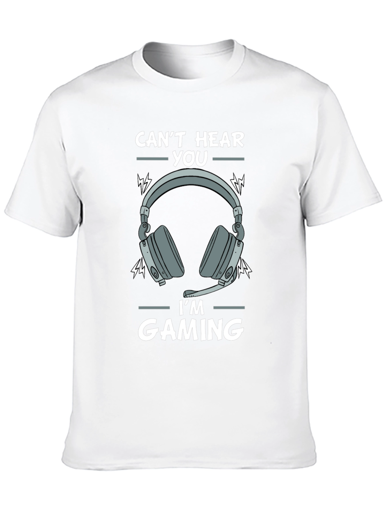 Cant Hear You Im Gaming T-Shirt