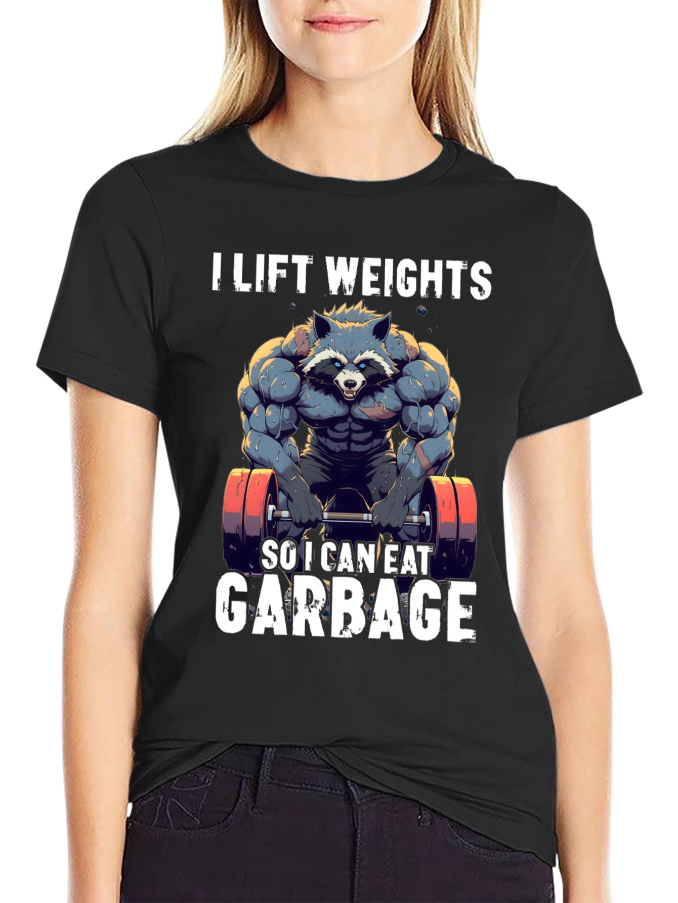I Lift Weights to Eat Garbage T-Shirt