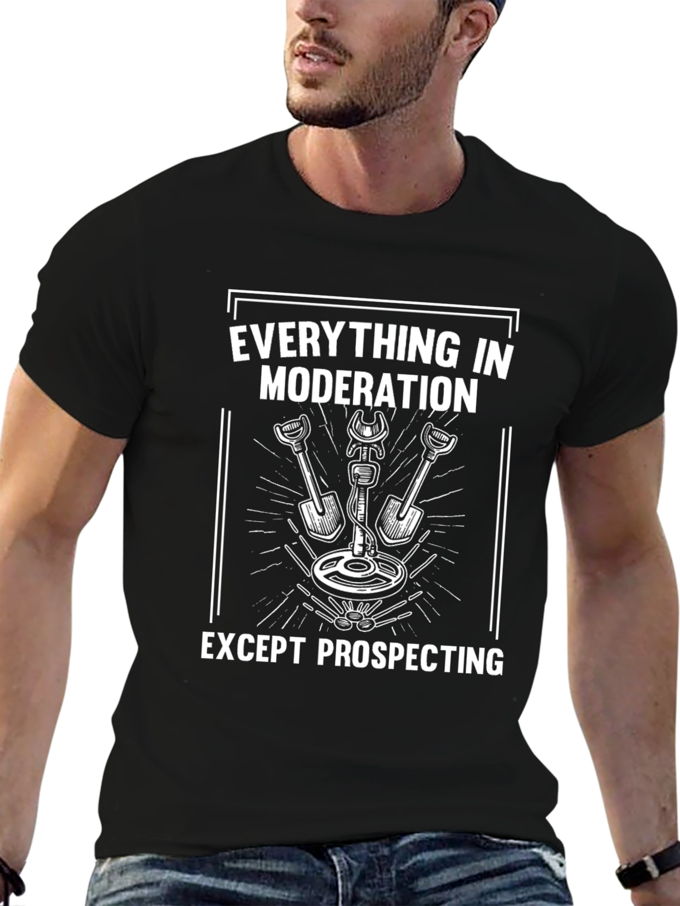 Prospecting T-Shirt - Everything in Moderation