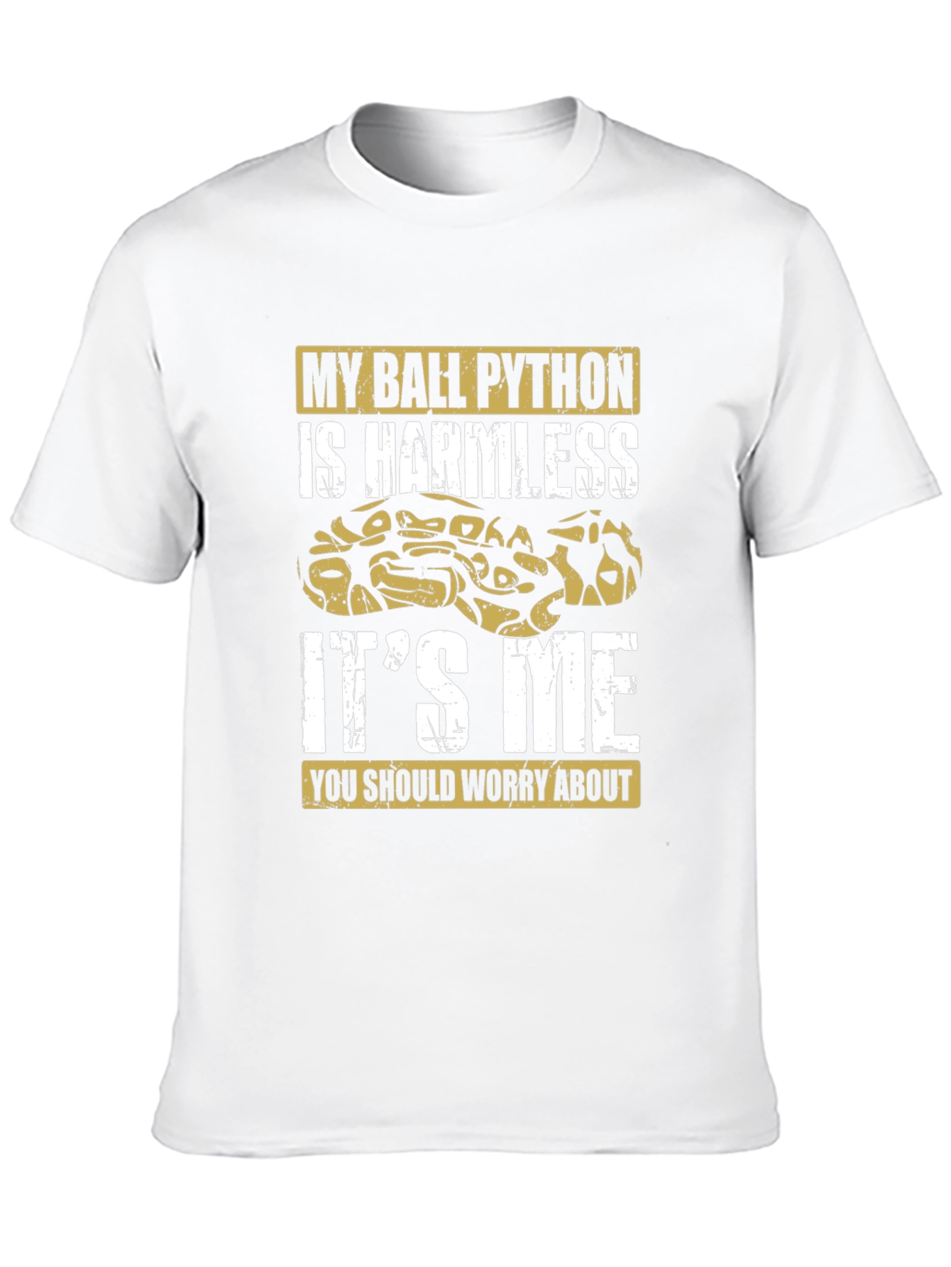 Ball Python T-Shirt: Harmless Snake Worry About Me!
