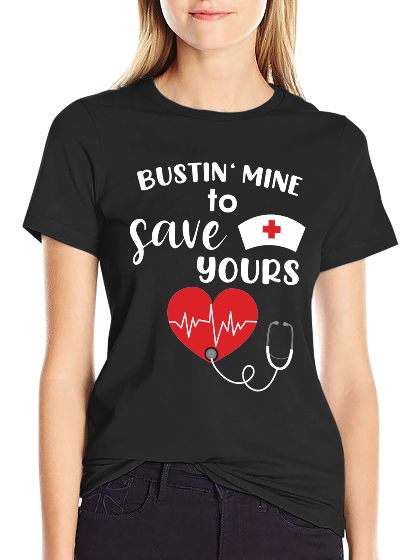 Bustin Mine to Save Yours Nurse T-Shirt
