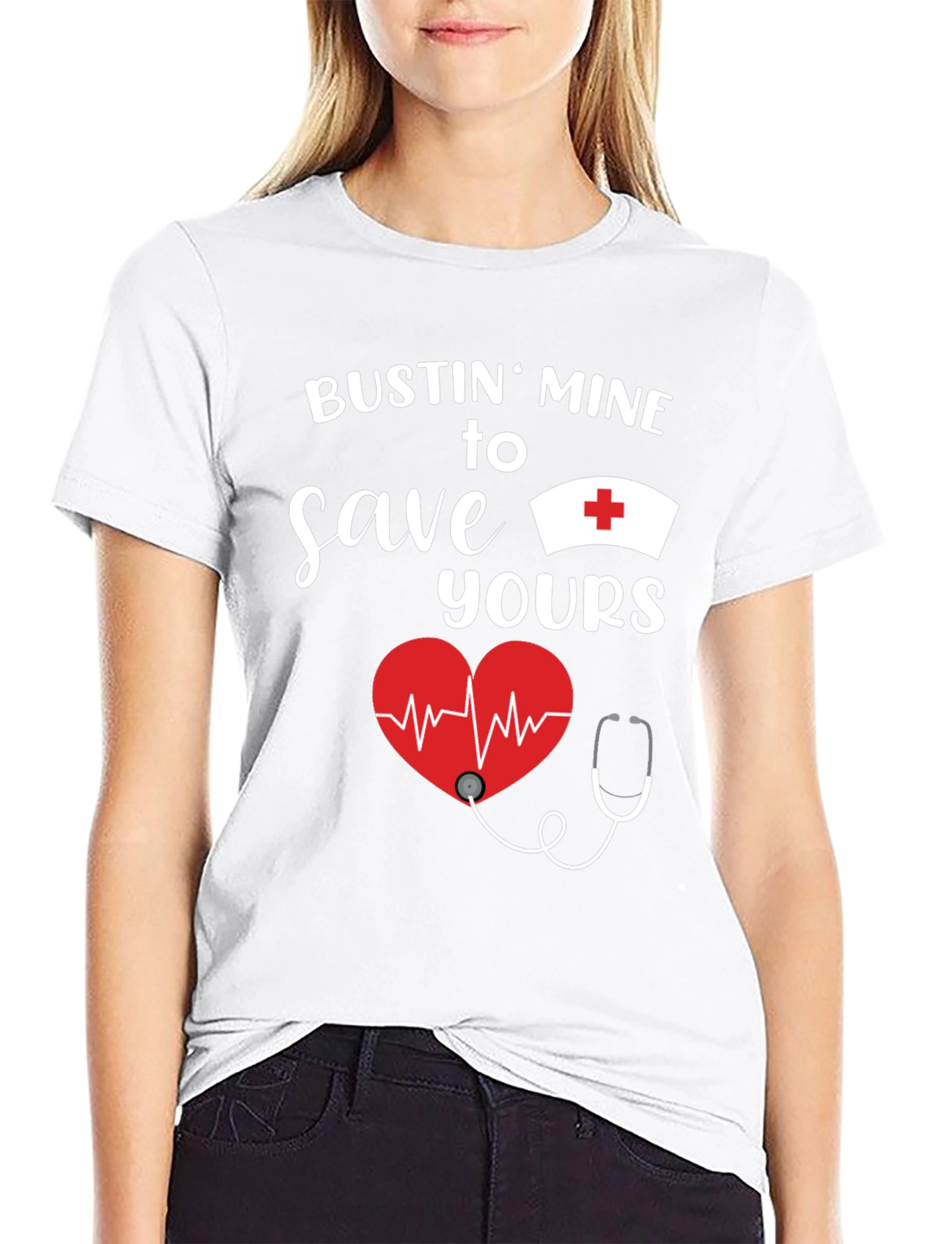 Bustin Mine to Save Yours Nurse T-Shirt