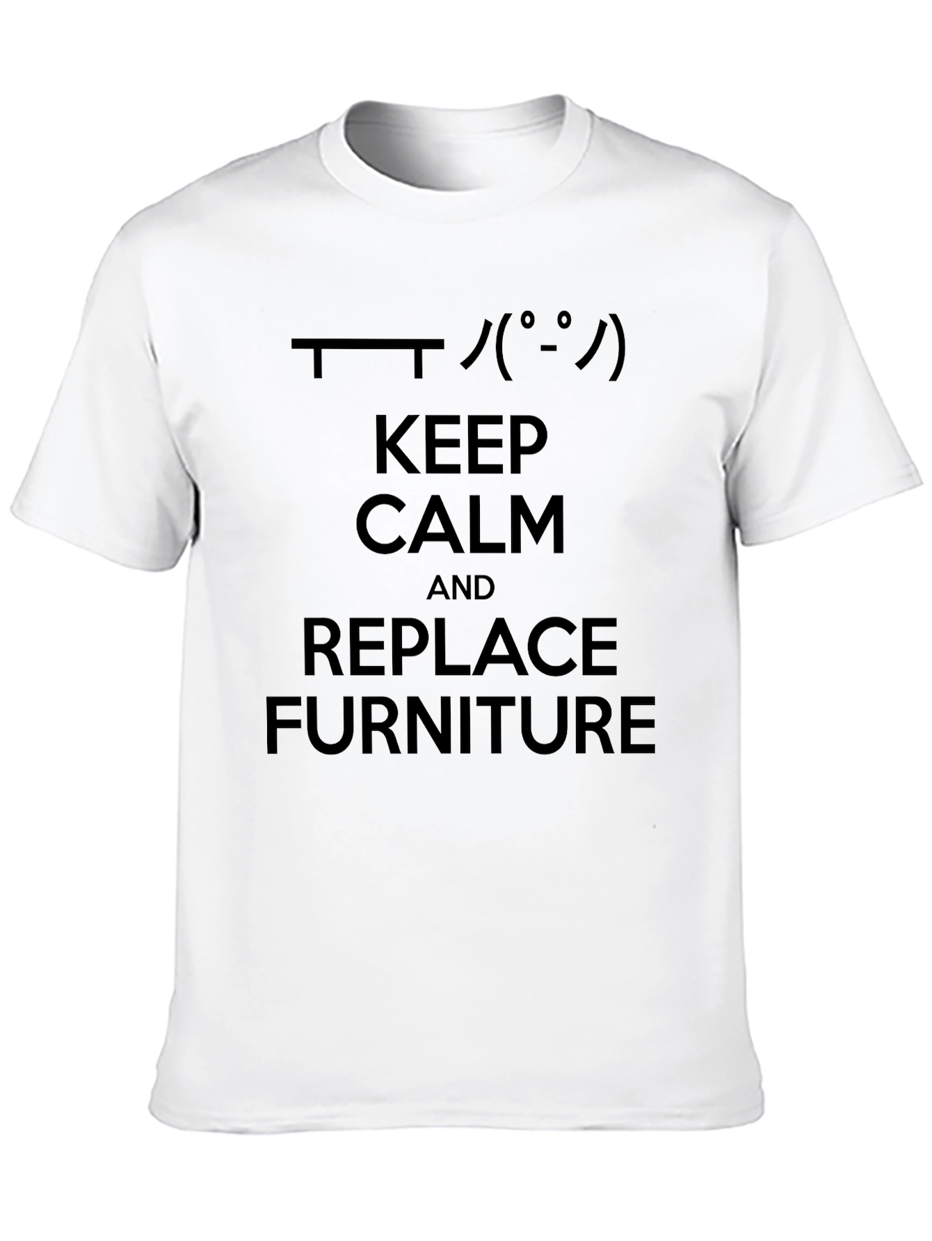 Keep Calm Replace Furniture Black Graphic T-Shirt