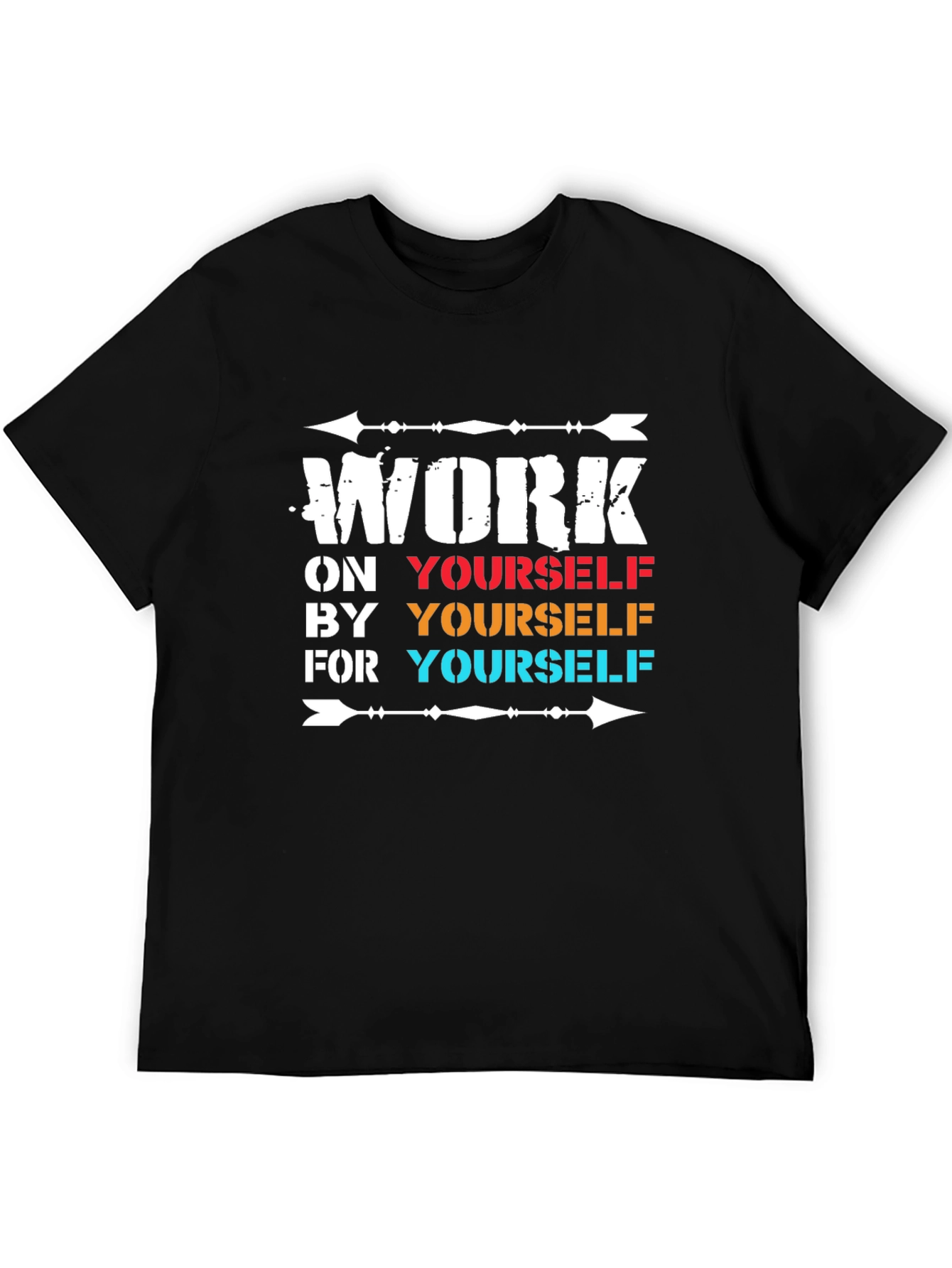 Motivational Work On Yourself T-Shirt