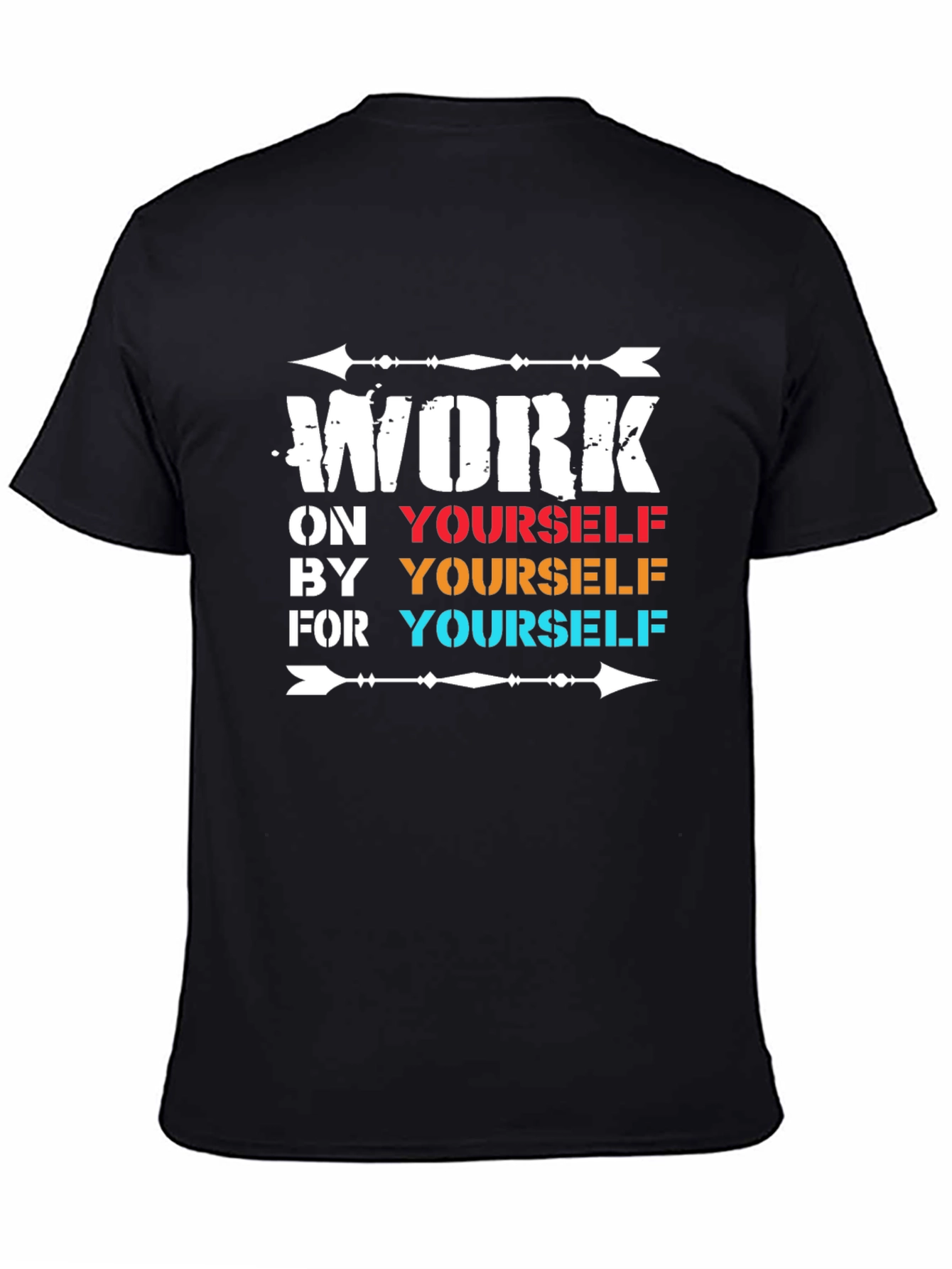 Motivational Work On Yourself T-Shirt