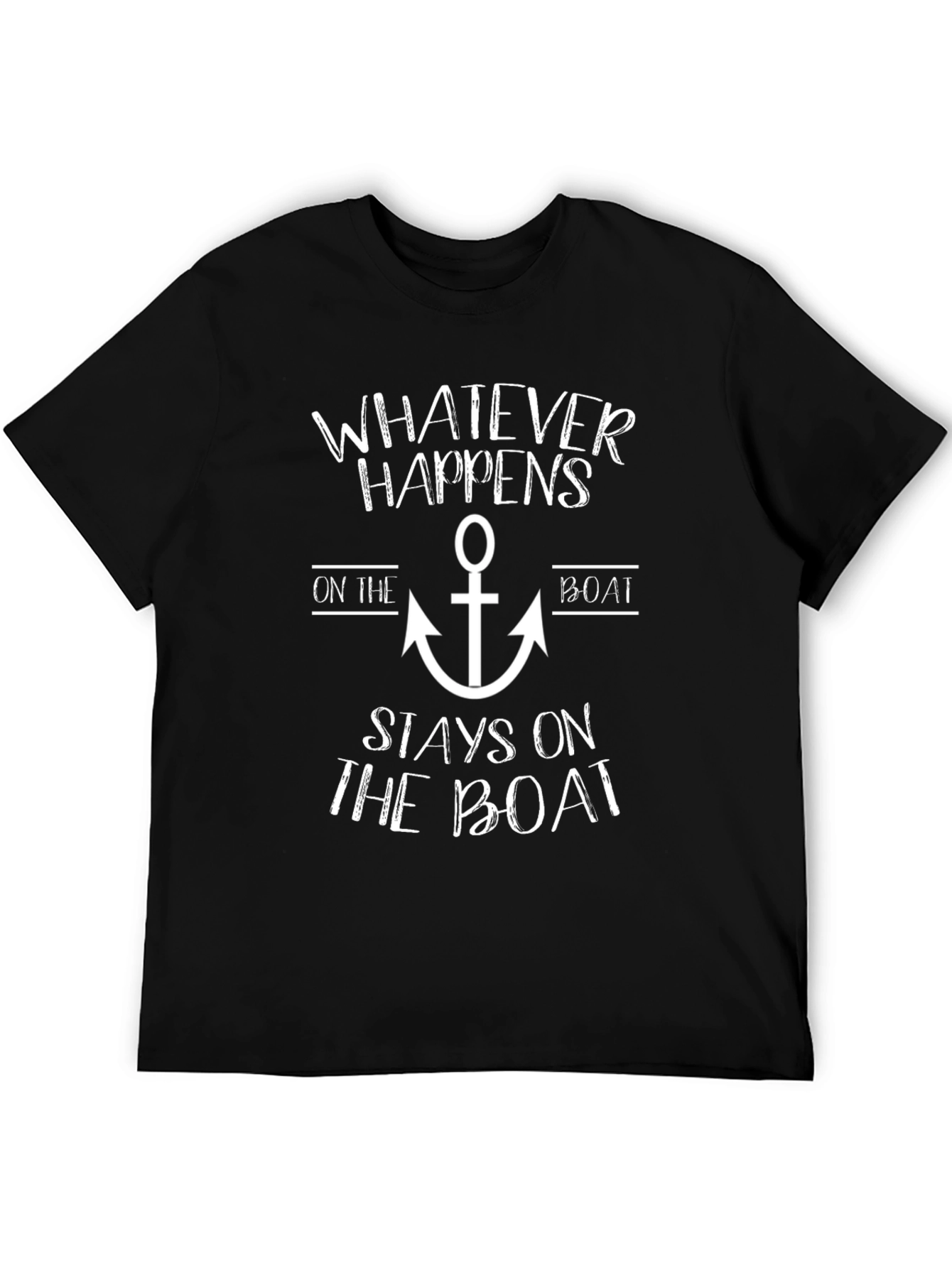 Whatever Happens On The Boat Mens T-Shirt