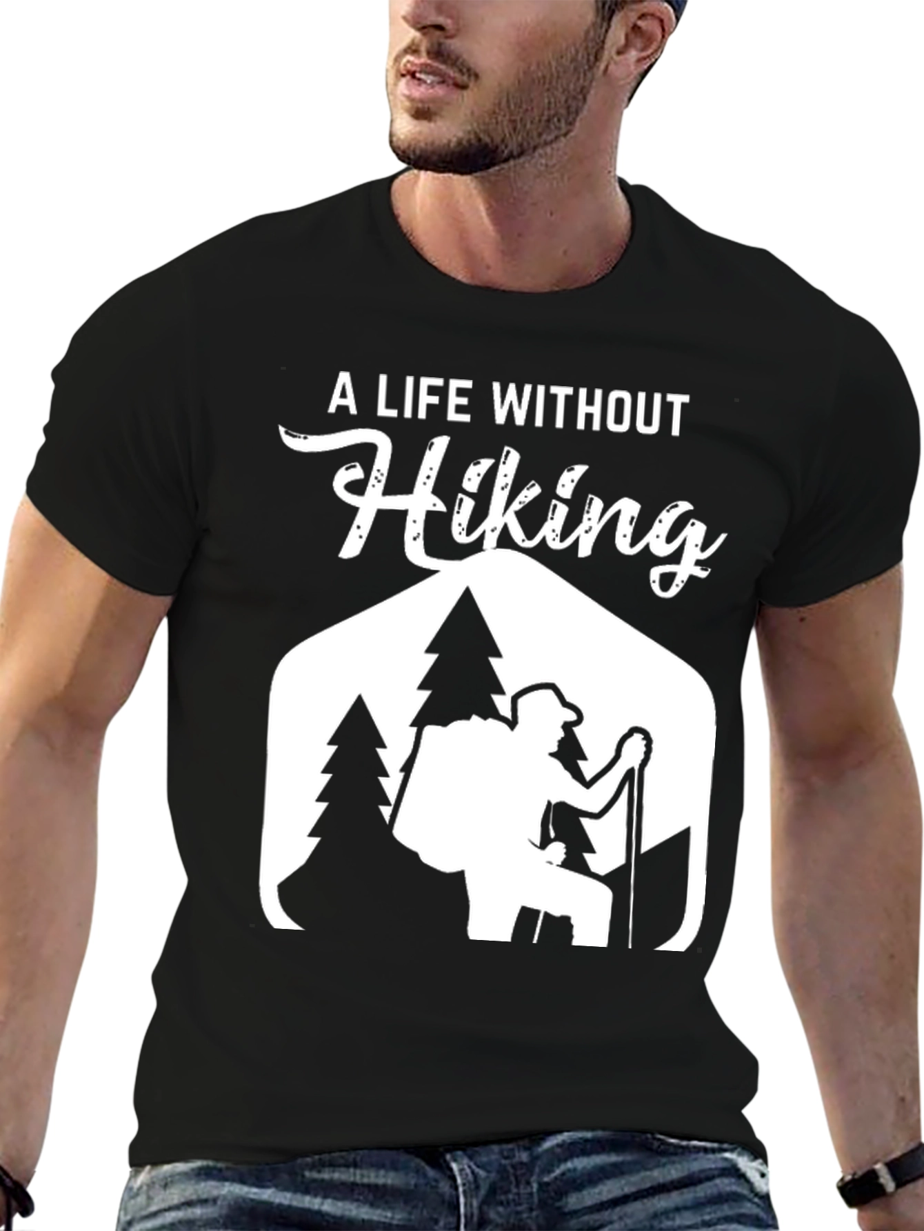 Hiking T-Shirt - A Life Without Hiking Graphic Tee