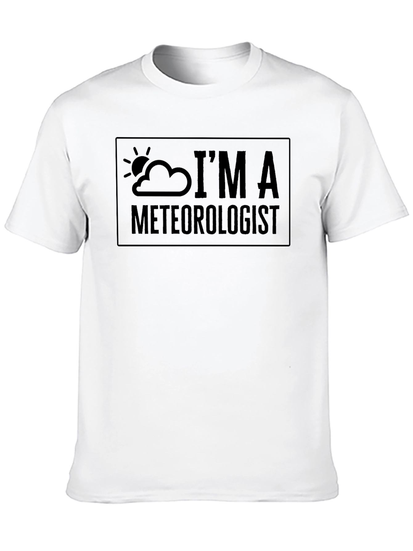 Im A Meteorologist Black T-Shirt Weather Science Tee
