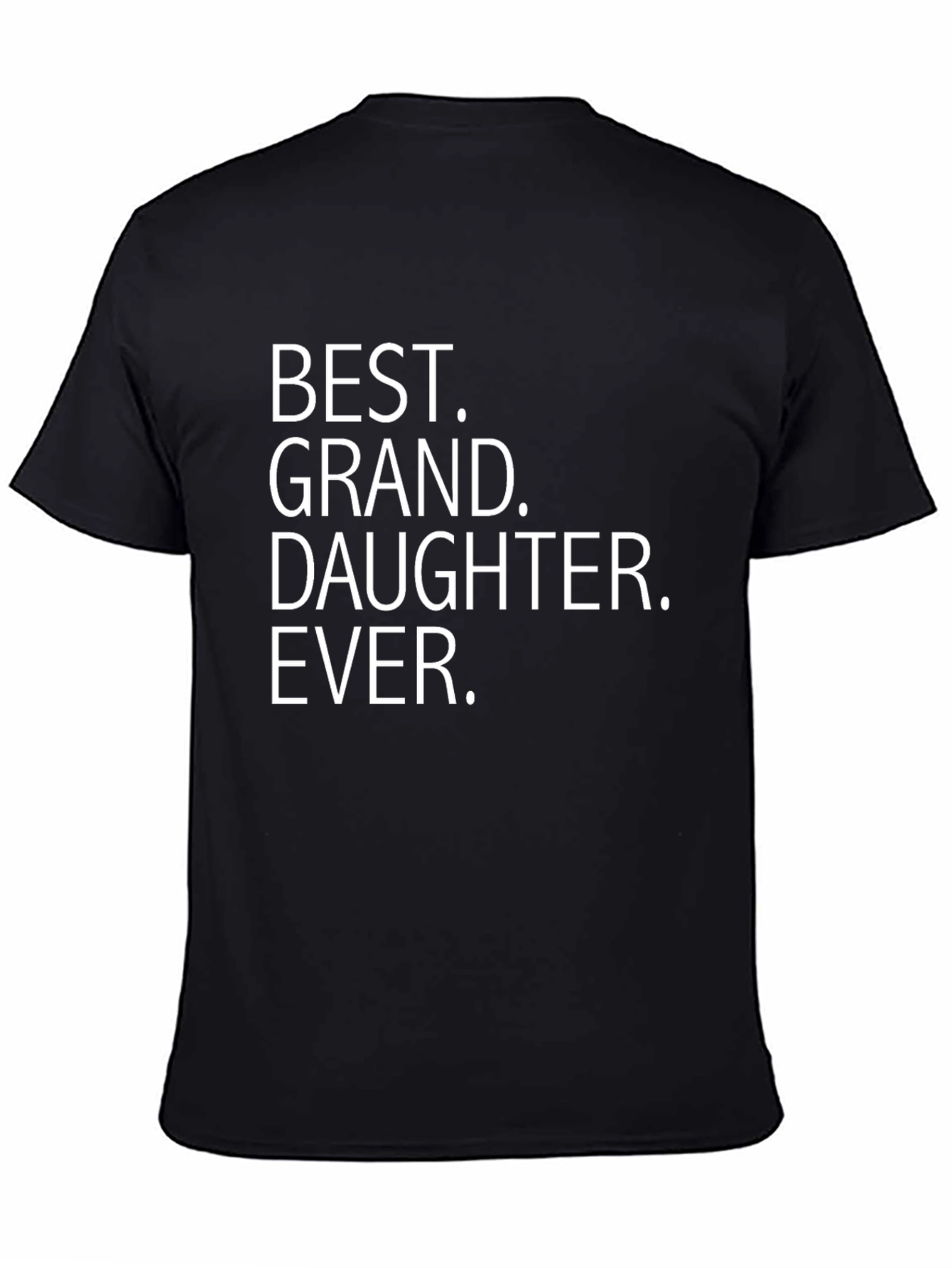 Best Granddaughter Ever Black T-Shirt