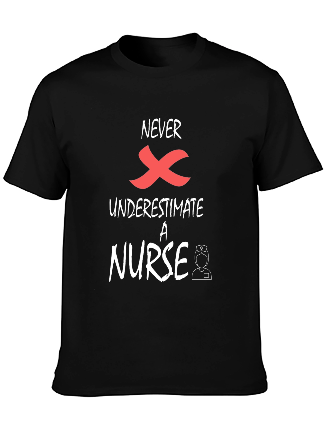 Never Underestimate A Nurse Graphic Tee