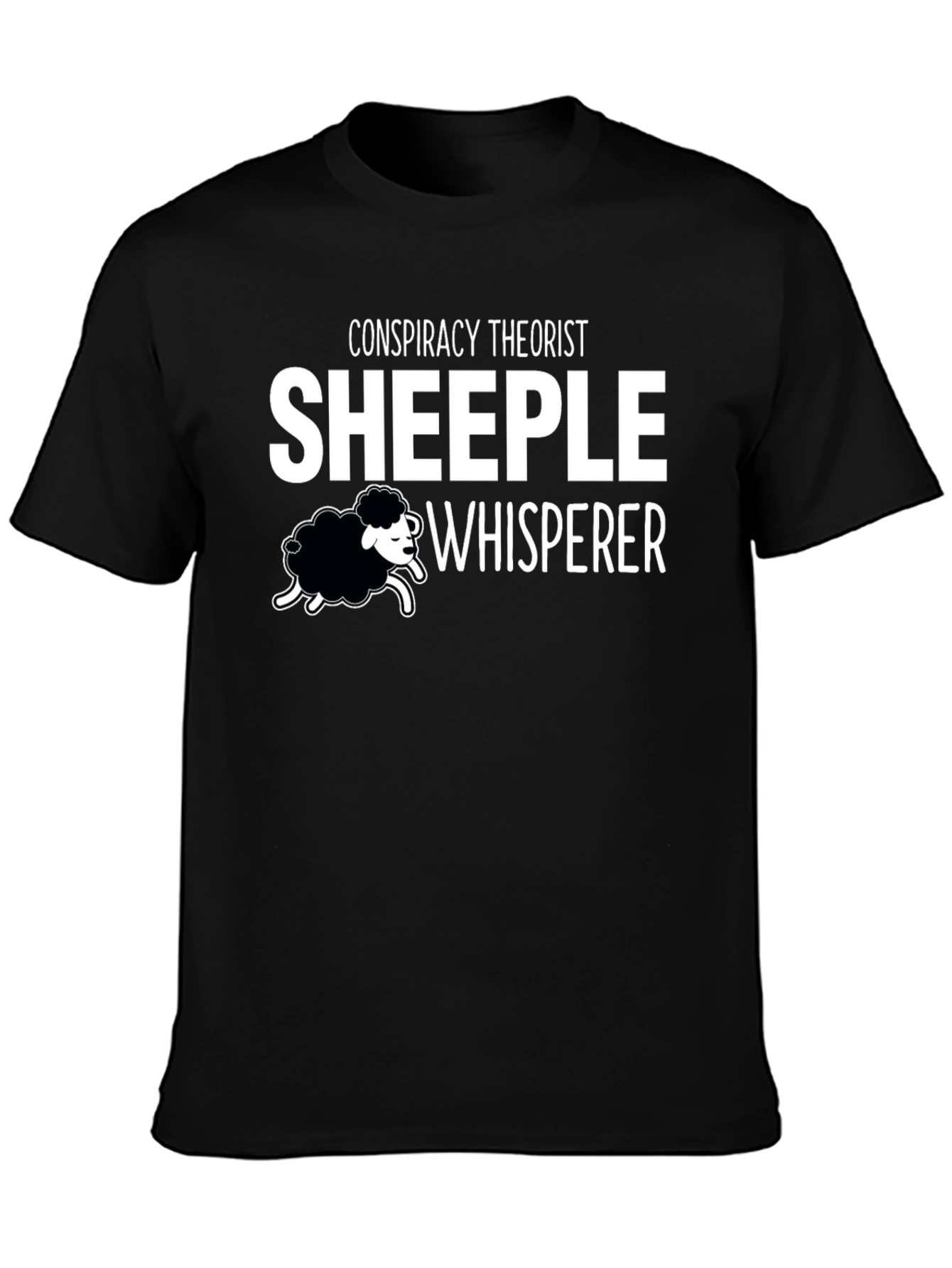 Conspiracy Theorist Sheeple Whisperer T-Shirt